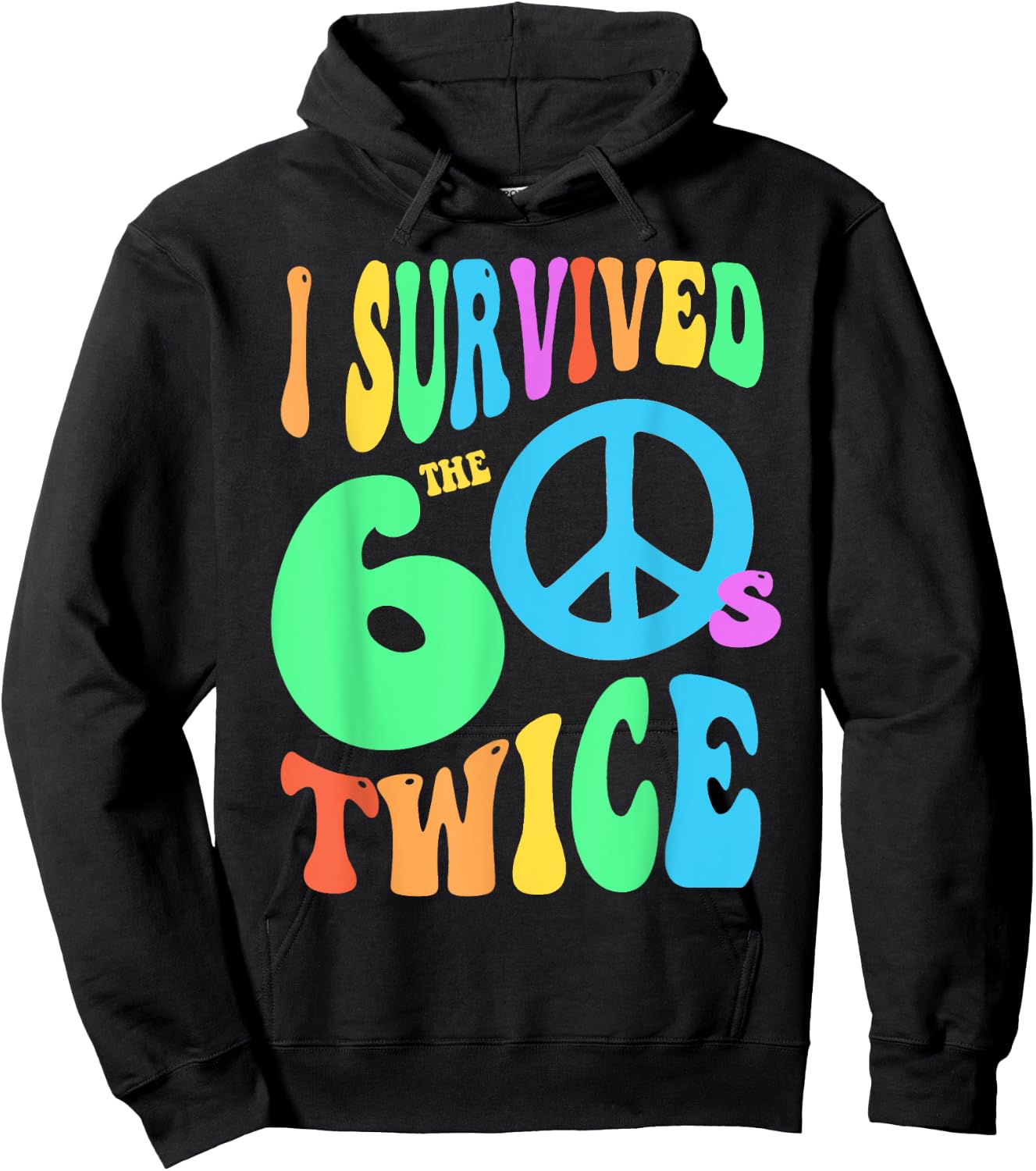 Retro I SURVIVED My SIXTIES TWICE 70th Birthday 60s Reunion Hoodie - Hoodie | Black