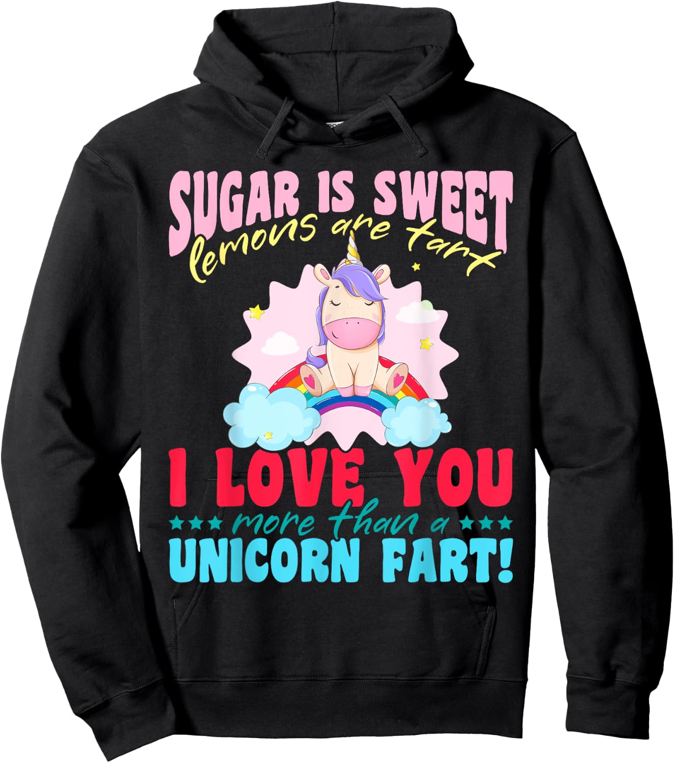 Unicorn rainbow - I love you more than a unicorn fart! Hoodie - Hoodie | Black
