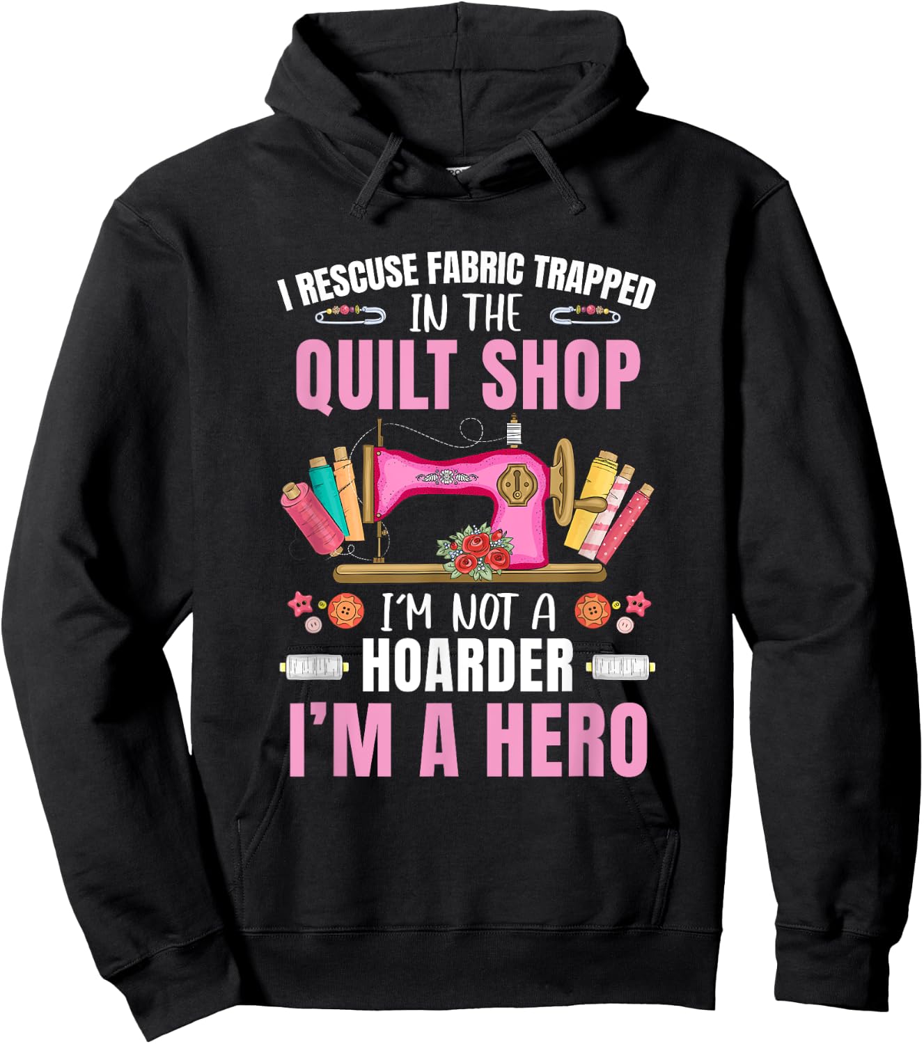 Funny Quilting Art Stitch Sewer Quilt Quilter Hoodie - Hoodie | Black
