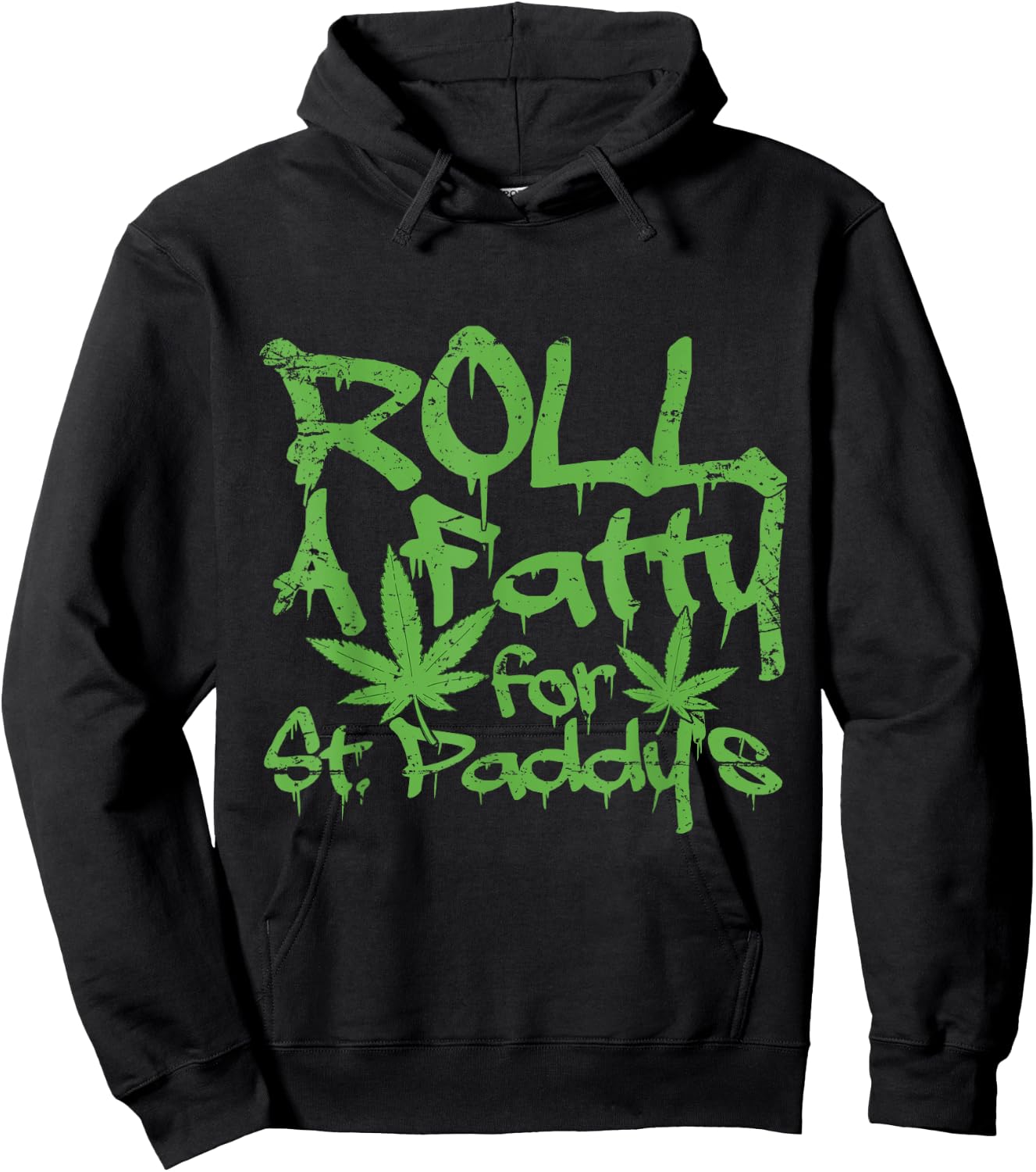 Roll Fatty for St. Paddy's Funny Marijuana St Patrick's Day Hoodie - Hoodie | Black