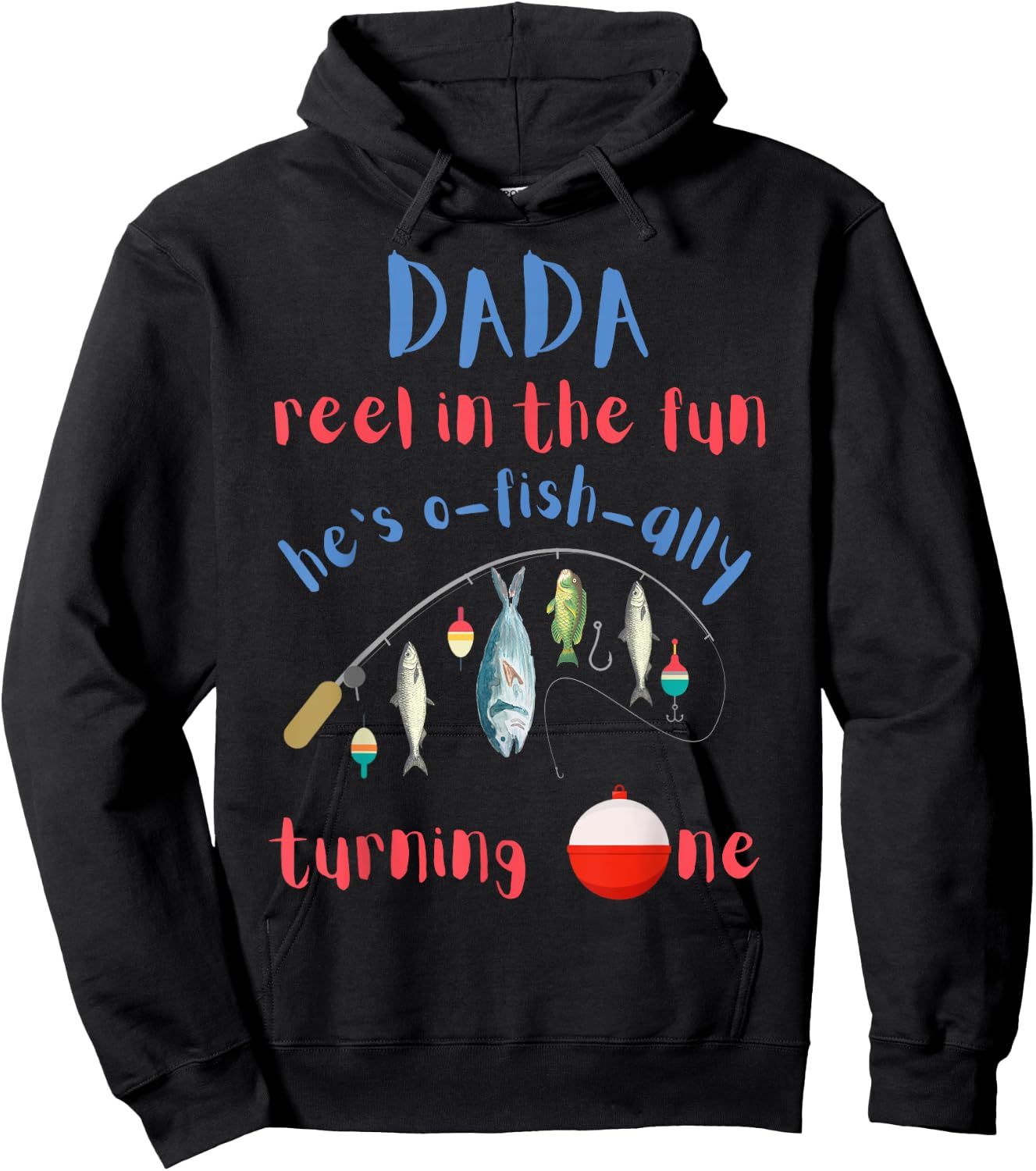Dada Dad Fishing First Birthday O-fish-ally One 1st Bday Hoodie - Hoodie | Black