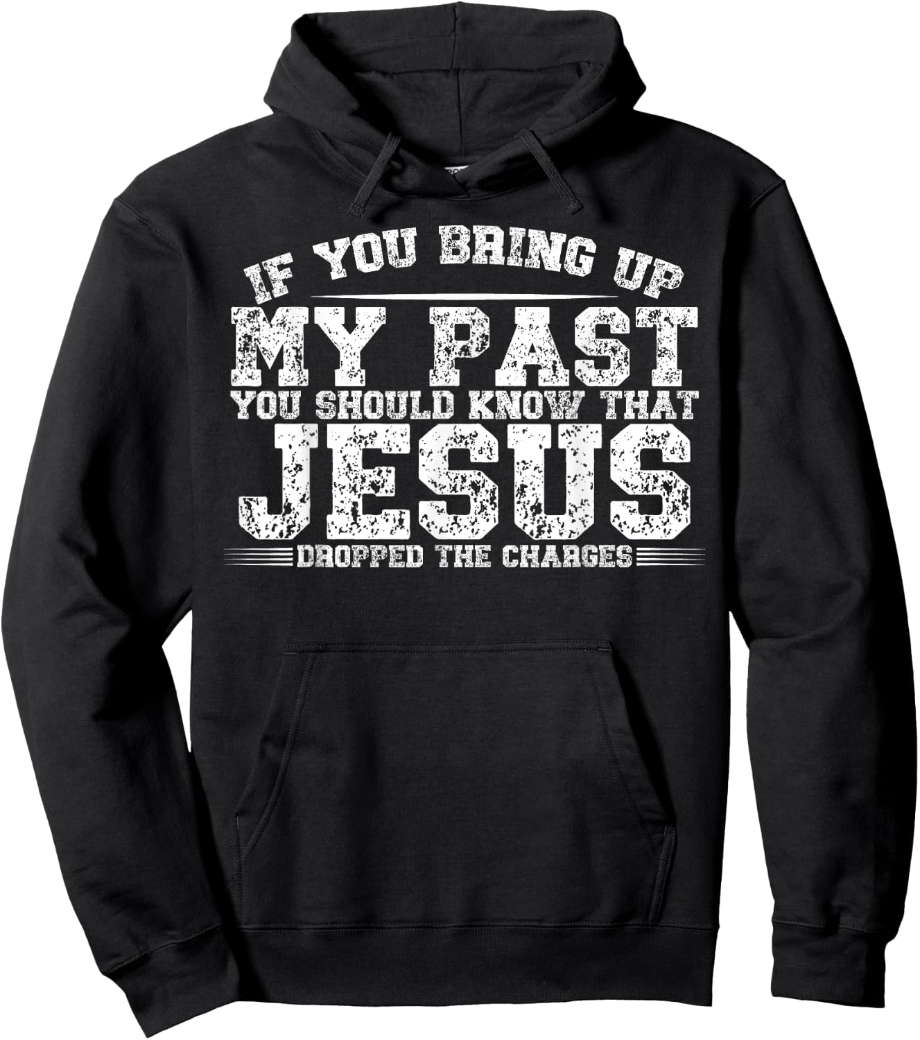 If You Bring Up My Past You Should Know That Jesus Dropped Hoodie - Hoodie | Black