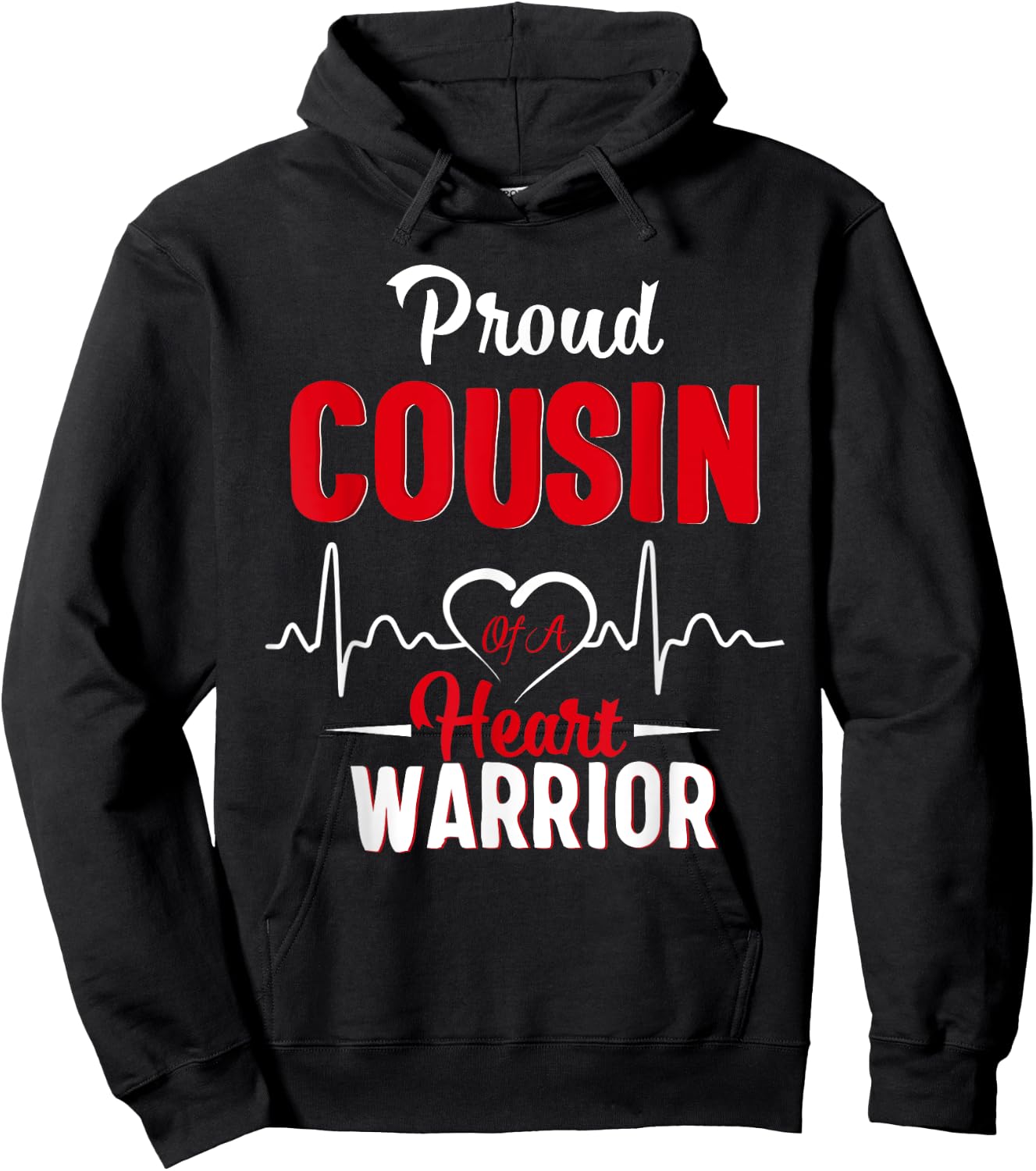 Proud cousin of a Heart Warrior CHD Awareness heart surgery Hoodie - Hoodie | Black