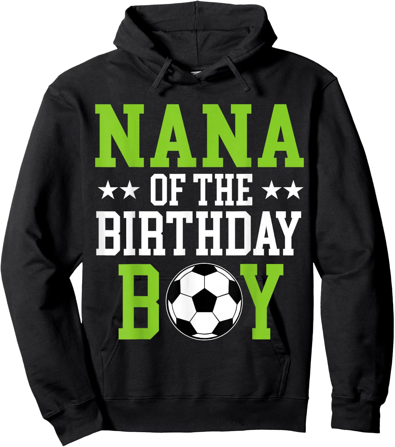 Nana of The Birthday Boy Soccer Player Matching Family Party Hoodie - Hoodie | Black