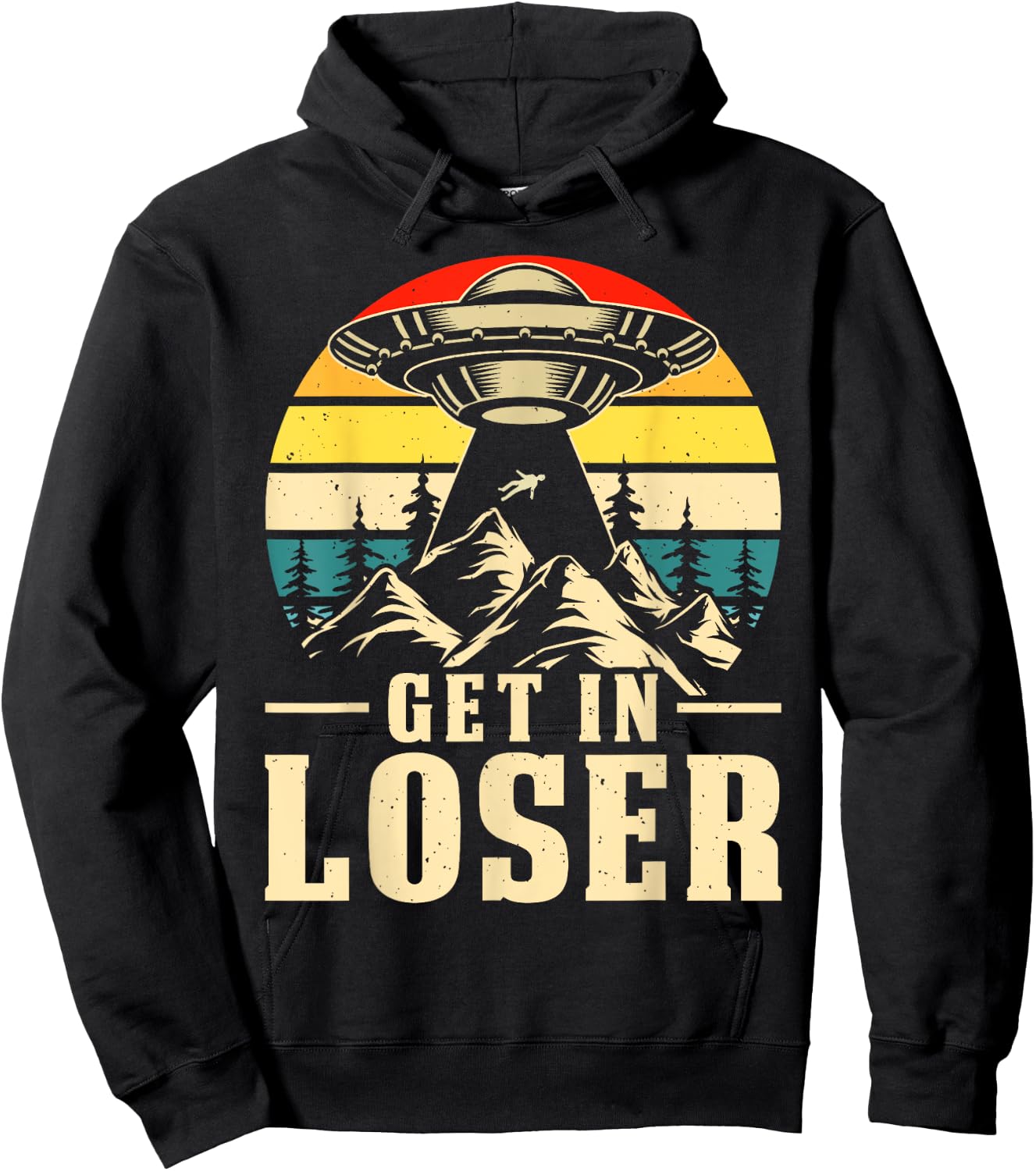 Get In Loser - Ufo Alien Hoodie - Hoodie | Black