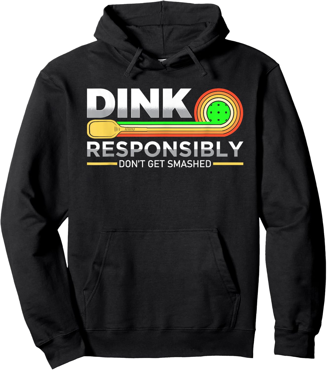 Dink Responsibly Don't Get Smashed Funny Pickleball Vintage Hoodie - Hoodie | Black