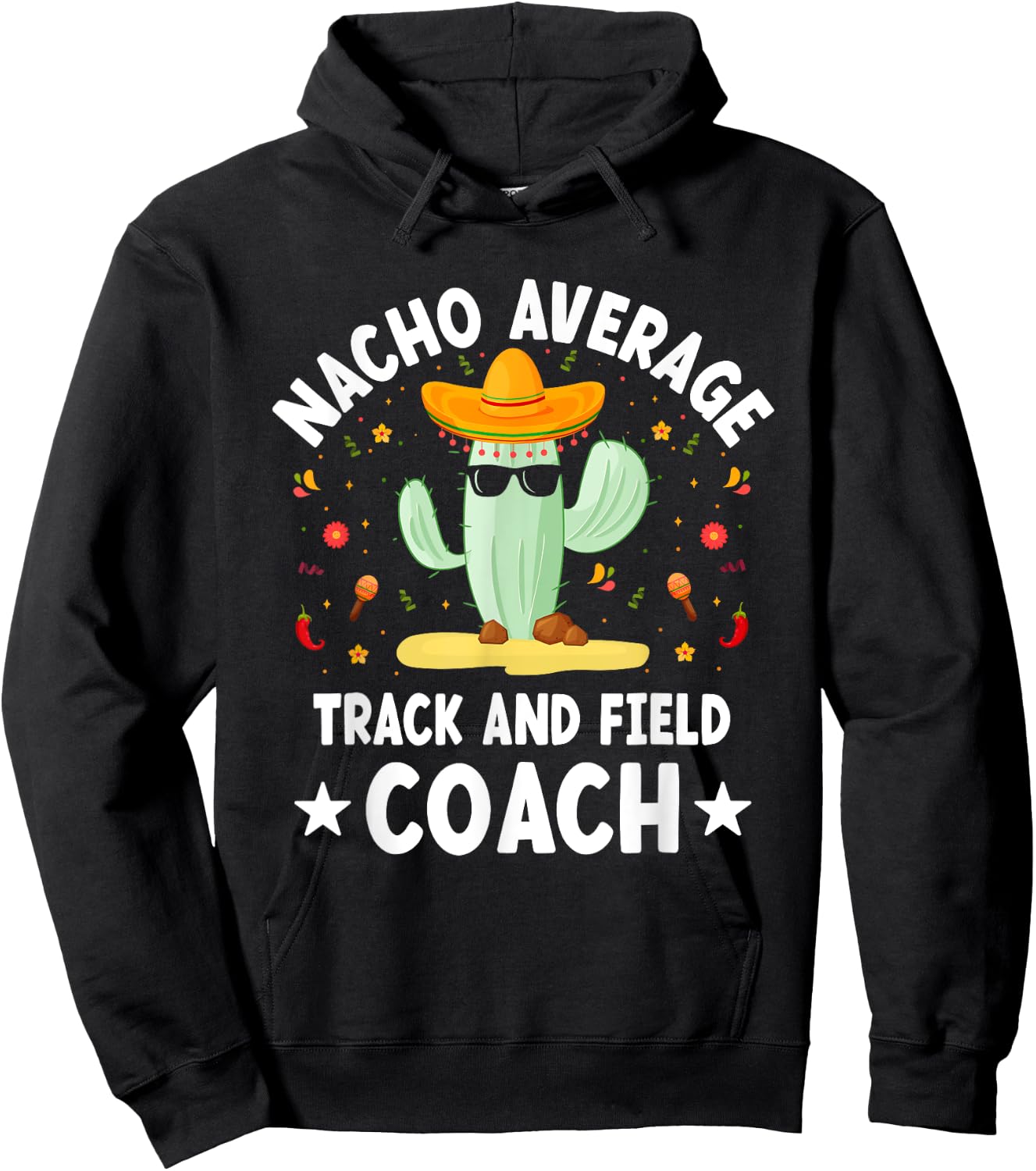 Nacho Average Track and Field Coach Mexican Hoodie - Hoodie | Black