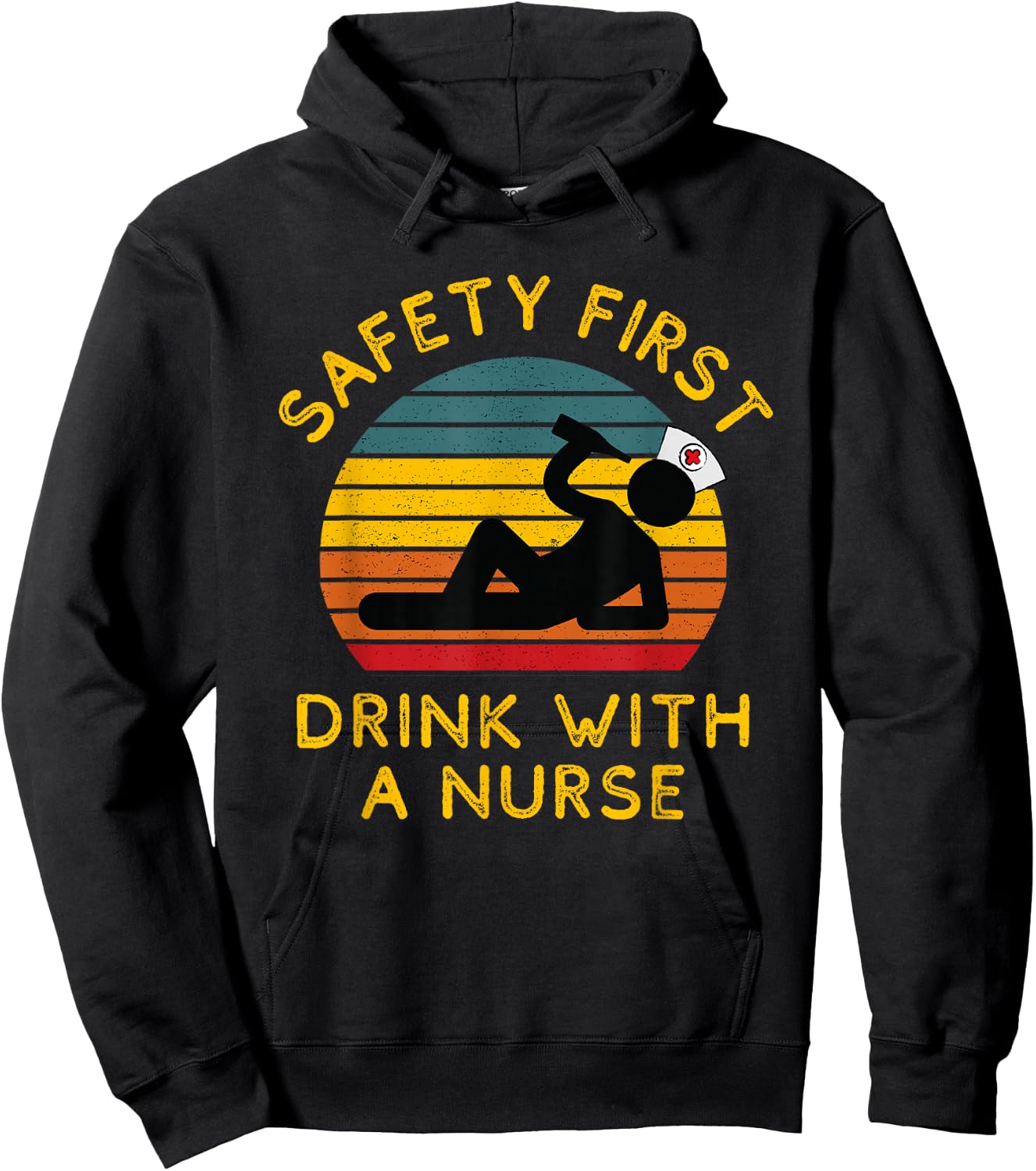 Sarcastic Nursing Safety First Drink With a Nurse ER Nurse Hoodie - Hoodie | Black