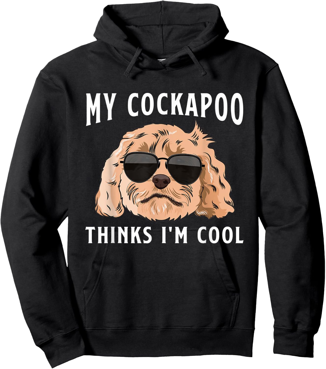 Cockapoo Dog Owner My Cockapoo Thinks I'm Cool Hoodie - Hoodie | Black