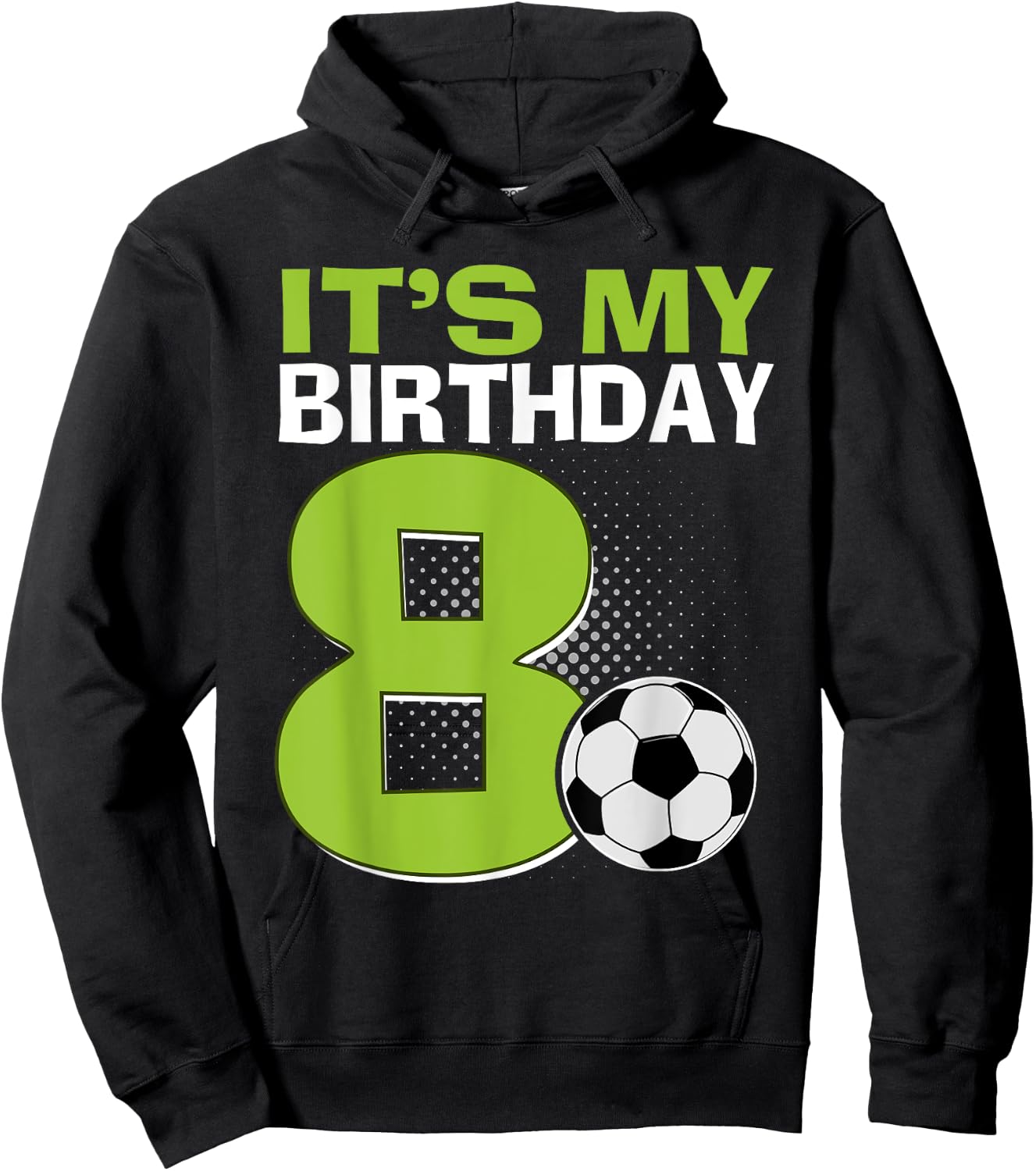 It's My 8th Birthday Boy Soccer Football 8 Years Old Hoodie - Hoodie | Black