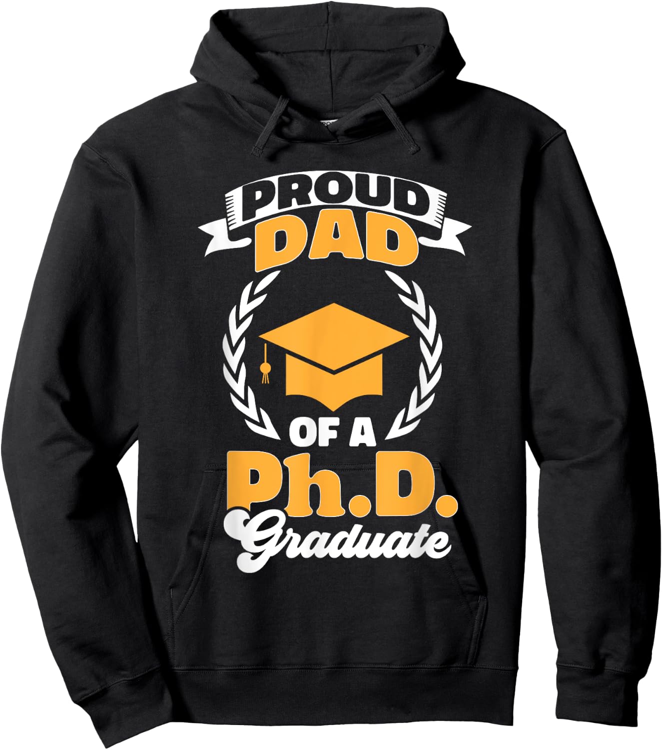 PhD Graduate Dad Doctorate Degree Ph.D. Graduation Hoodie - Hoodie | Black