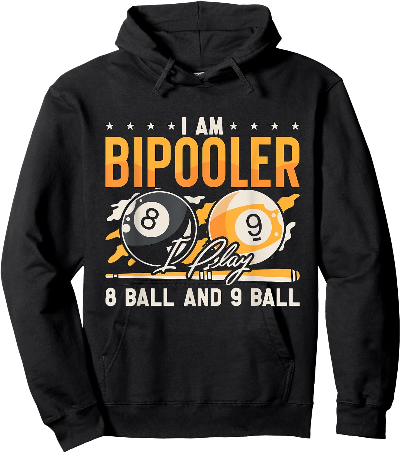 I Am Bipooler I Play 8 Ball Billiard League Pool Cue Sports Hoodie - Hoodie | Black