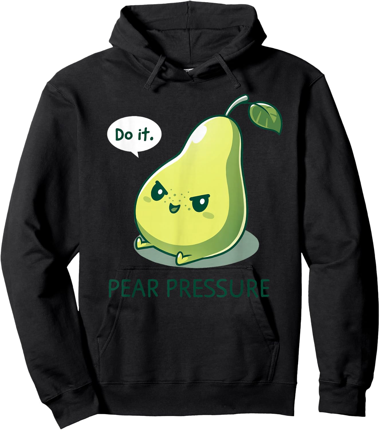 Pear Funny Pressure - Do It Fruit Humor Pear Cute Design Green Hoodie - Hoodie | Black