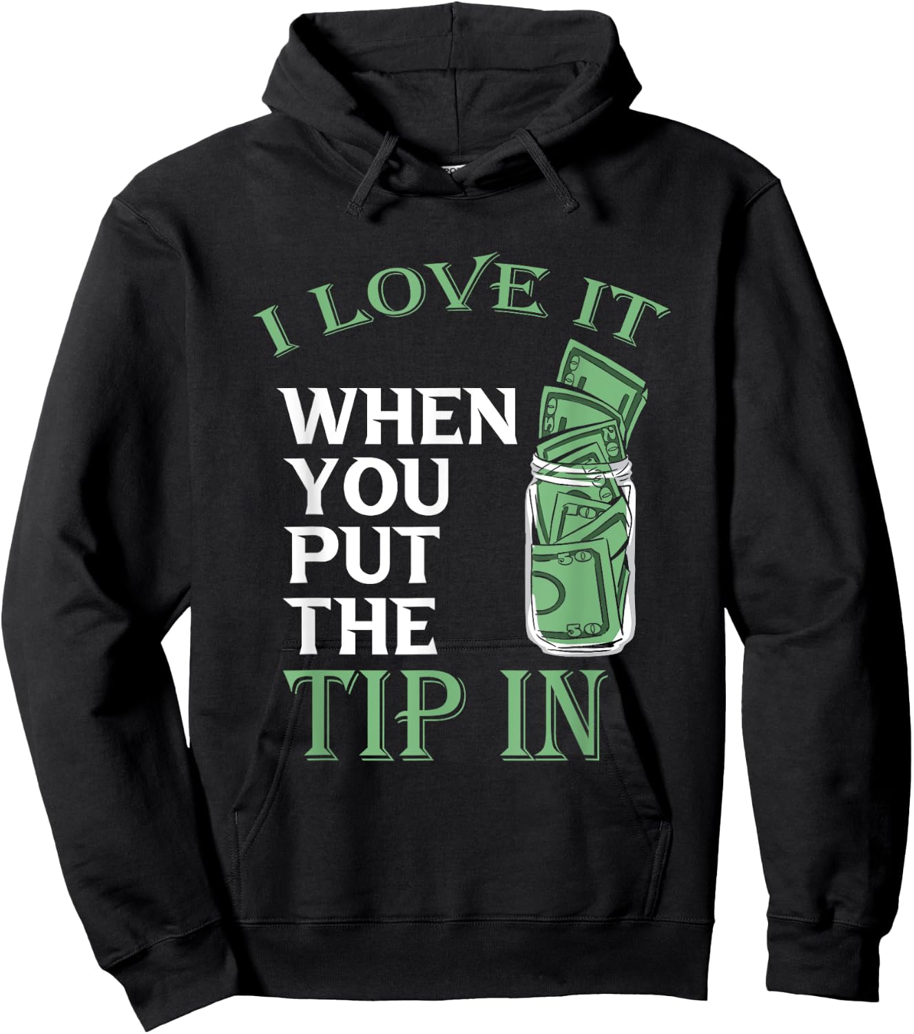 Bartender Bar Bartending Mixologist Barkeeper I Love It When You Put The Tip In Black Hoodie - Hoodie | Black