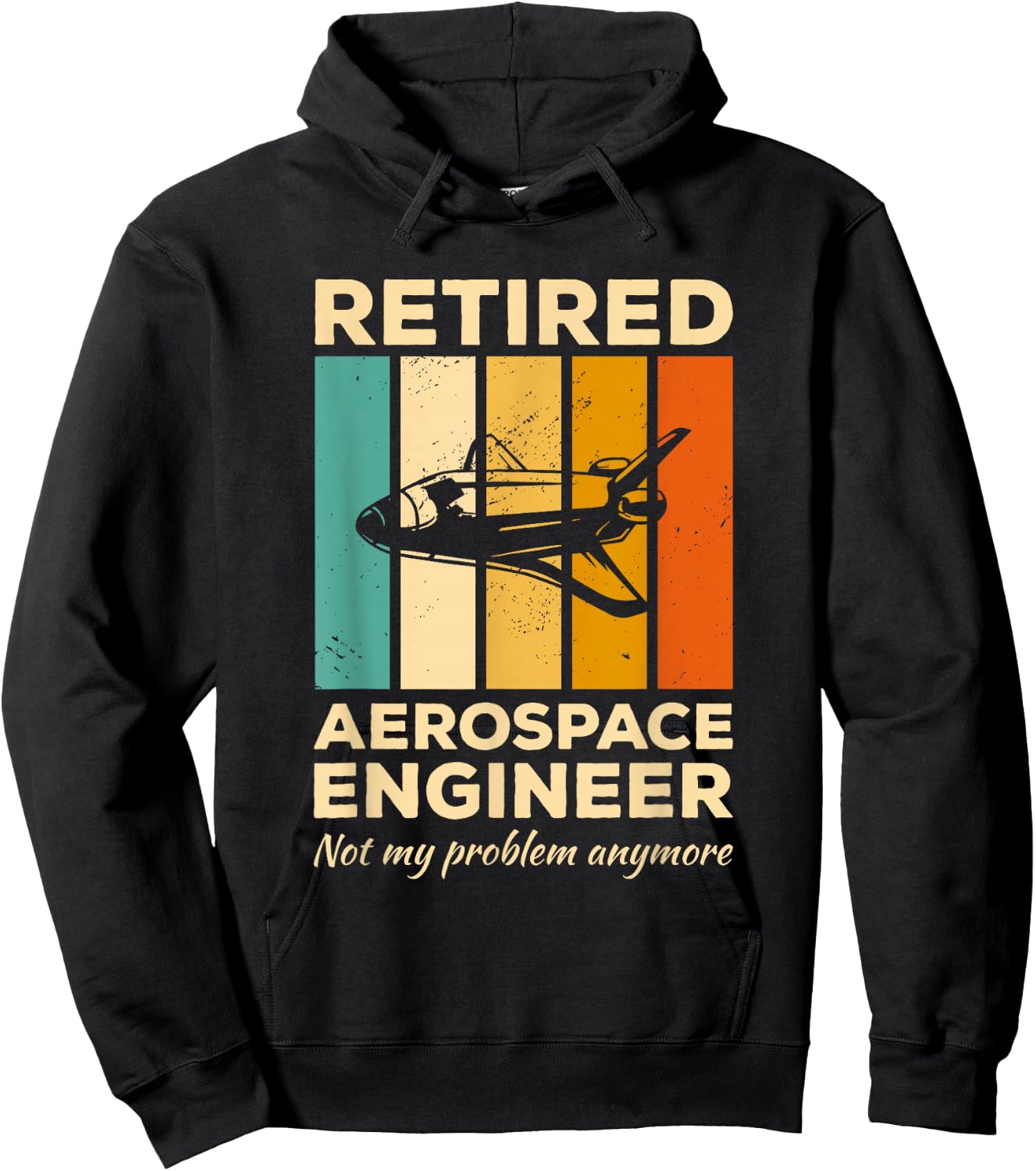Vintage Retired Aerospace Engineer Not My Problem Anymore Hoodie - Hoodie | Black