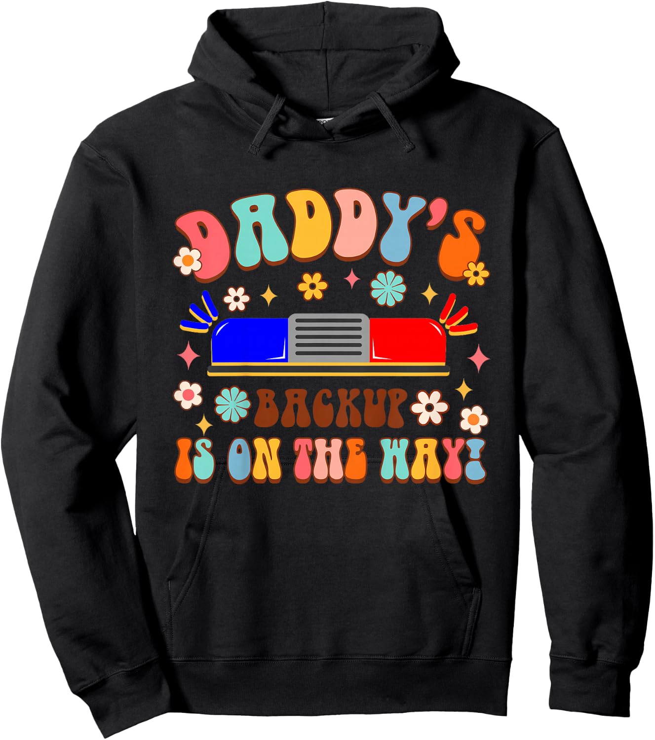 Kids Policeman Police Officer Dad Daddy's Backup Is On The Way Hoodie - Hoodie | Black