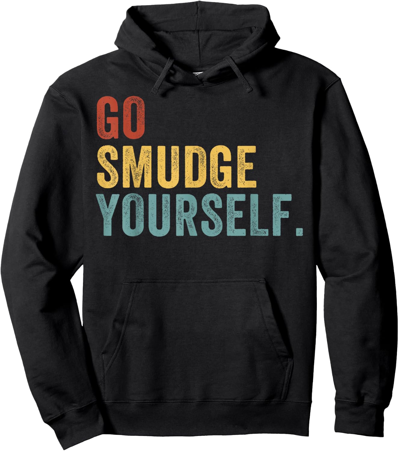 Go Smudge Yourself Smudging Native American Yoga Sage Bundle Hoodie - Hoodie | Black