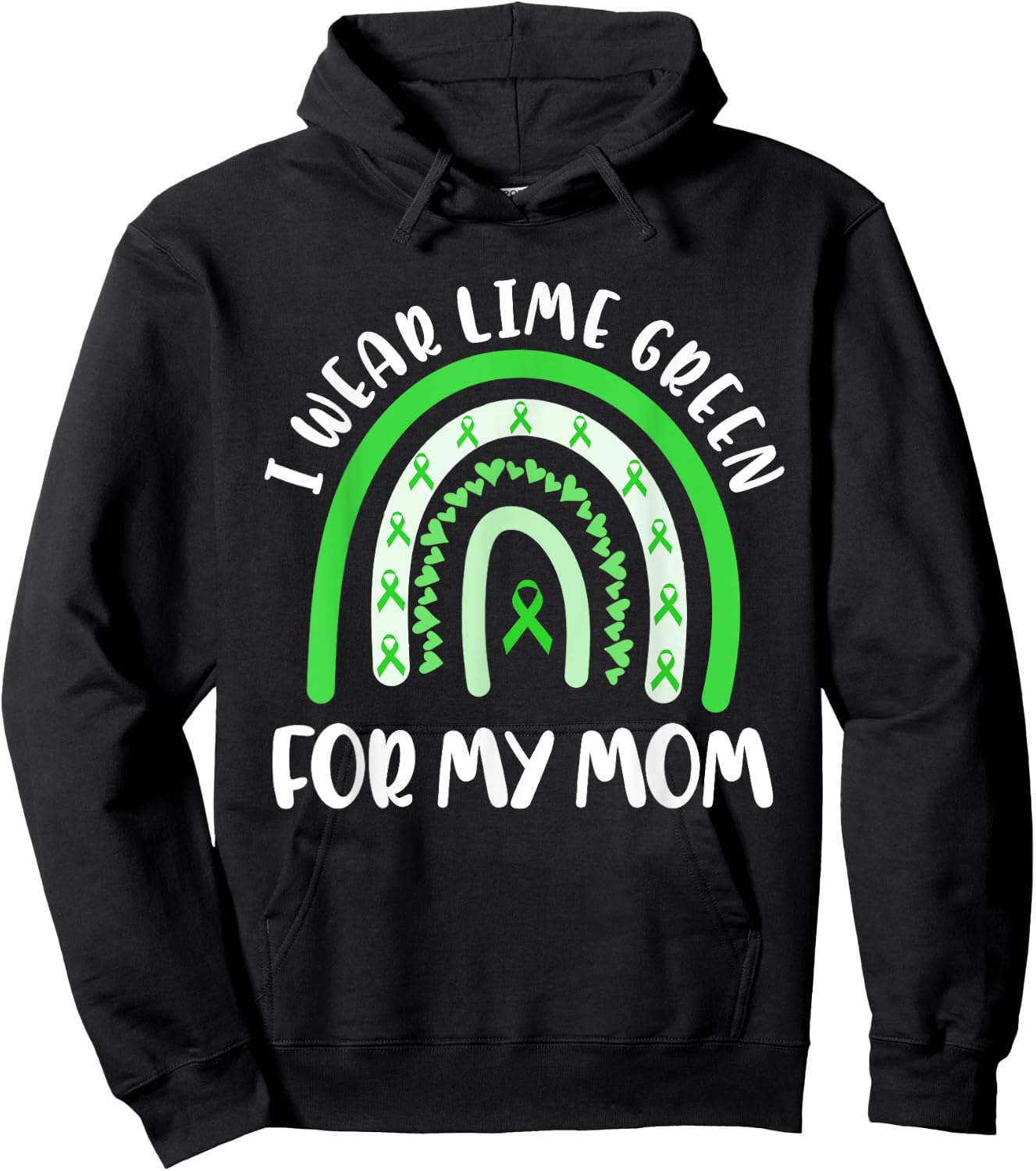 Non Hodgkins Lymphoma Support I Wear Lime Green For My Mom Hoodie - Hoodie | Black
