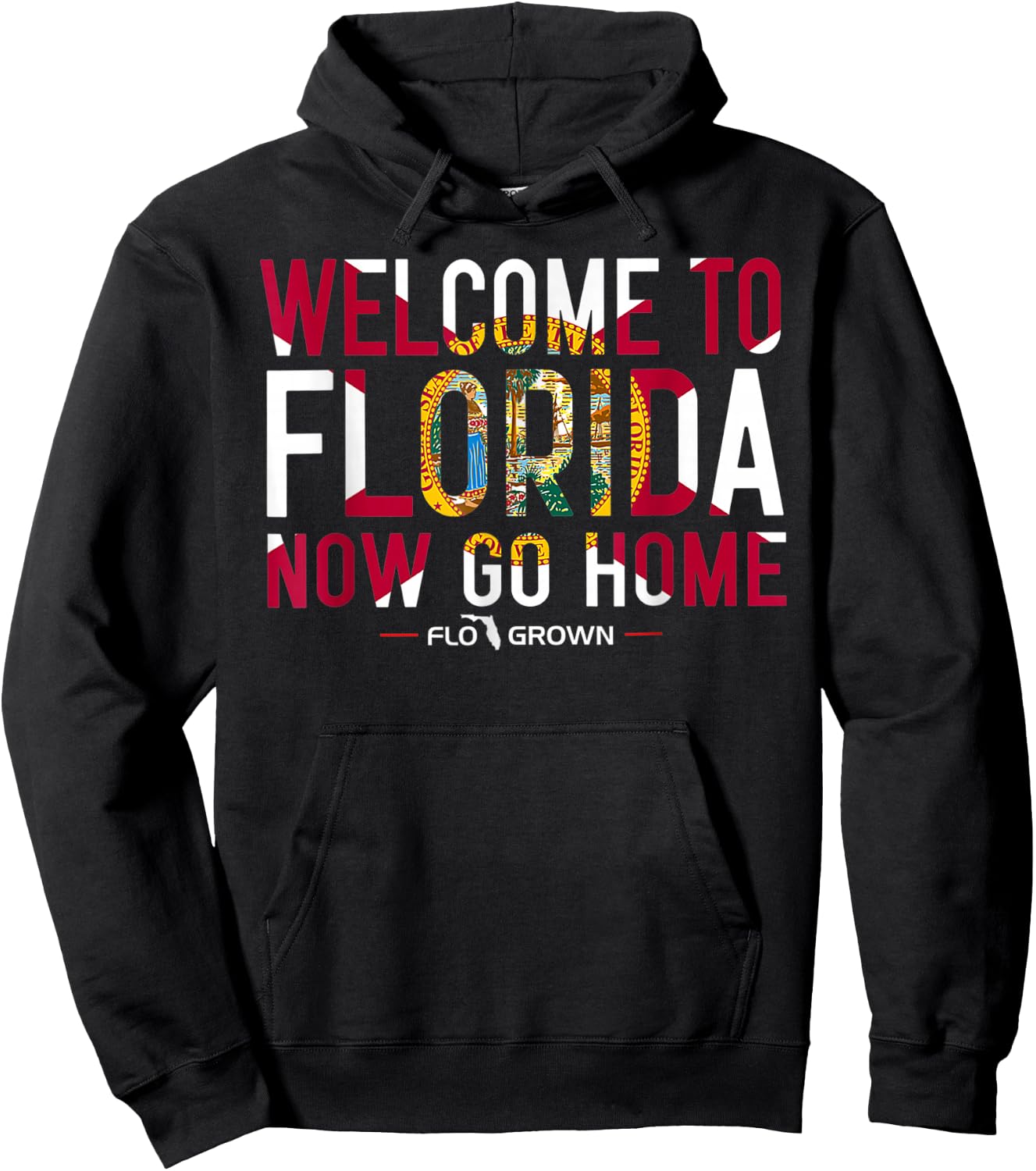 Welcome to Florida Now Go Home Hoodie - Hoodie | Black