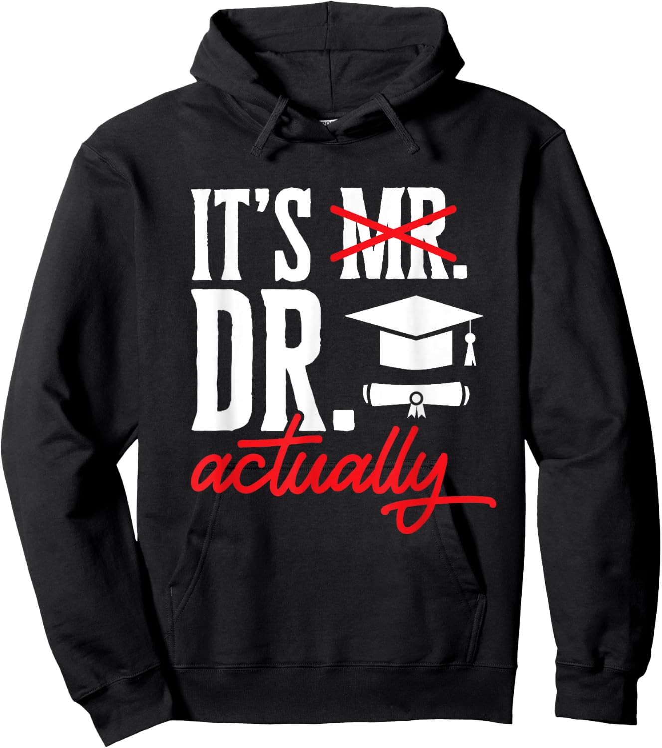 PhD Graduate Doctorate Degree Ph.D. Graduation Hoodie - Hoodie | Black