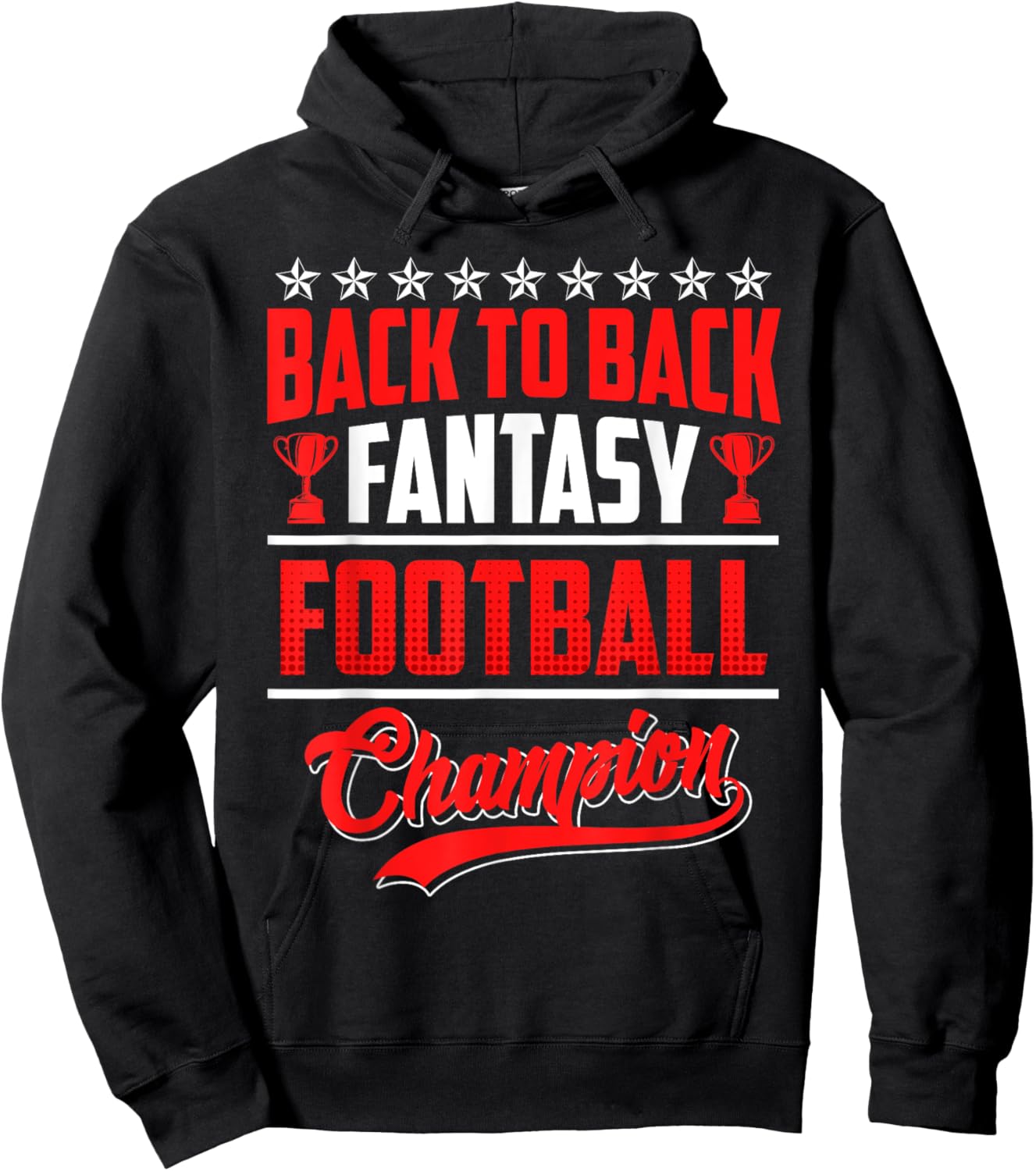 Back to Back Fantasy Football Champion Hoodie - Hoodie | Black