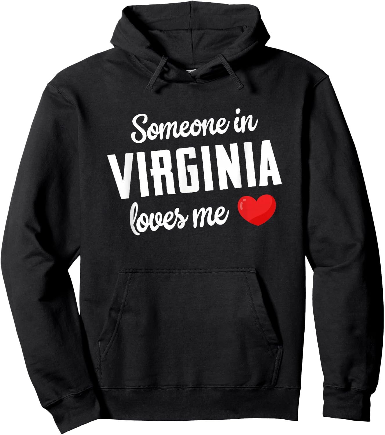 Someone in Virginia Loves Me Hoodie - Hoodie | Black