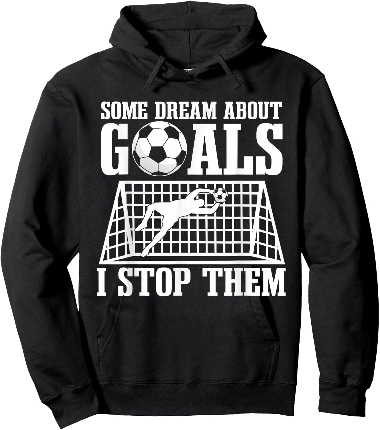 Goalie Soccer Player Goalkeeper Team Keeper Sport Goaltender Hoodie - Hoodie | Black