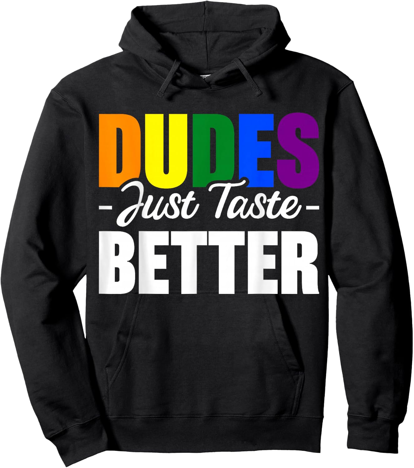 Dudes Just Taste Better Hoodie - Hoodie | Black