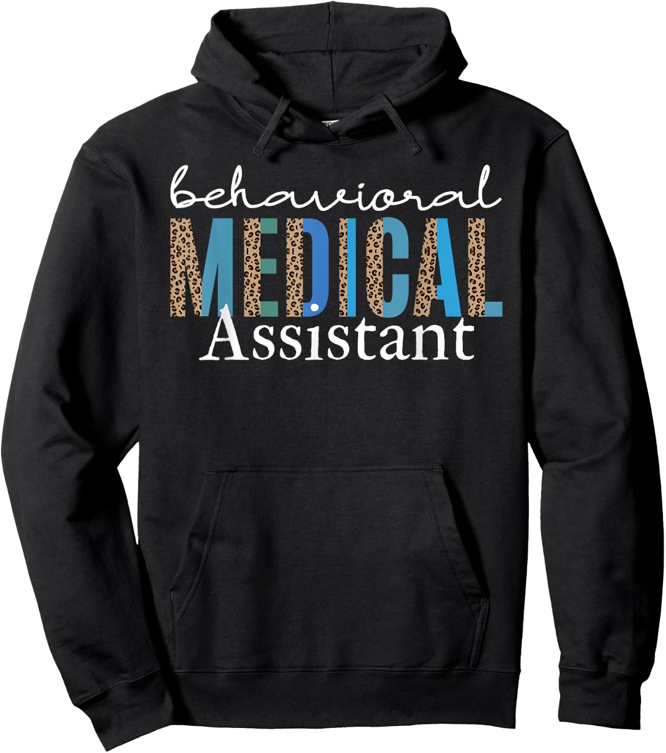 Behavioral Medical Assistant Health Technician Psychiatric Hoodie - Hoodie | Black