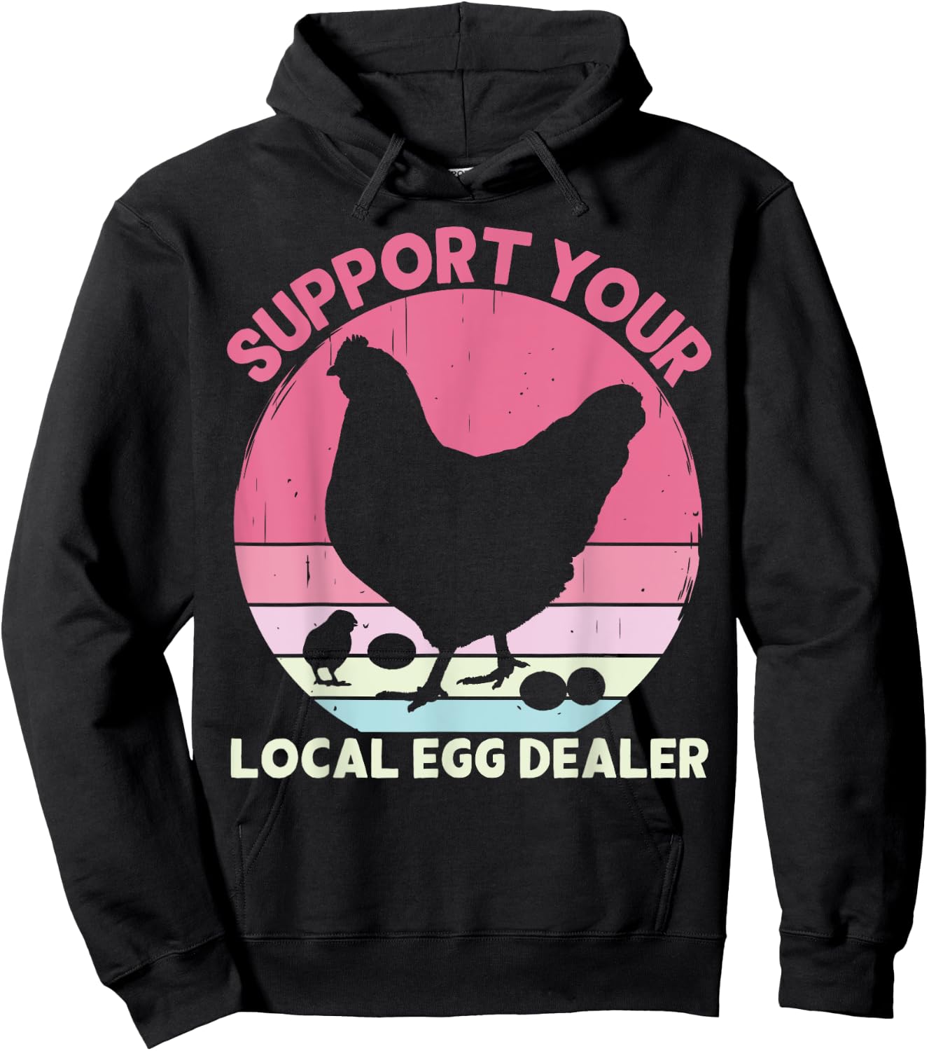 Support Your Local Egg Dealer Farmer Chicken Egg Lover Women Hoodie - Hoodie | Black