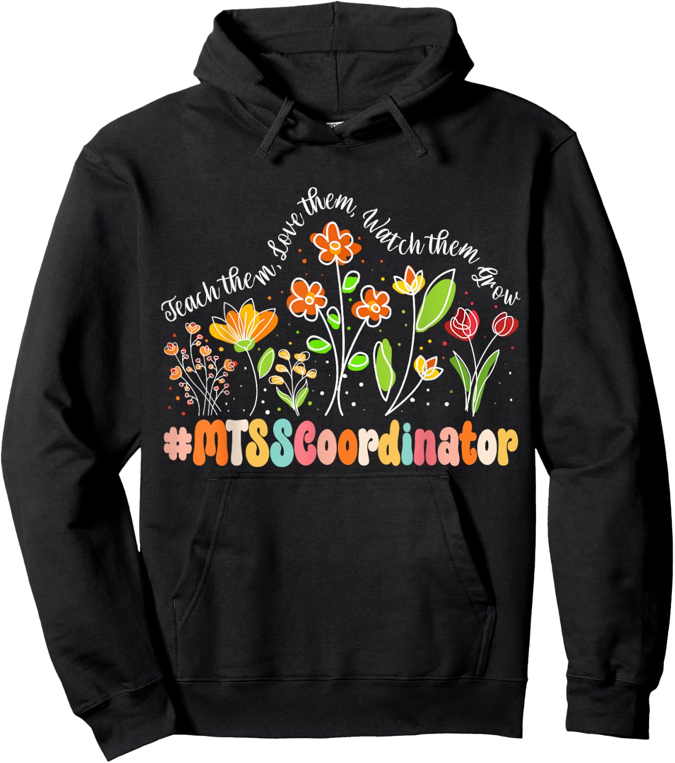 MTSS Coordinator Appreciation Week Teacher Back to School Women Girls Kids Hoodie - Hoodie | Black