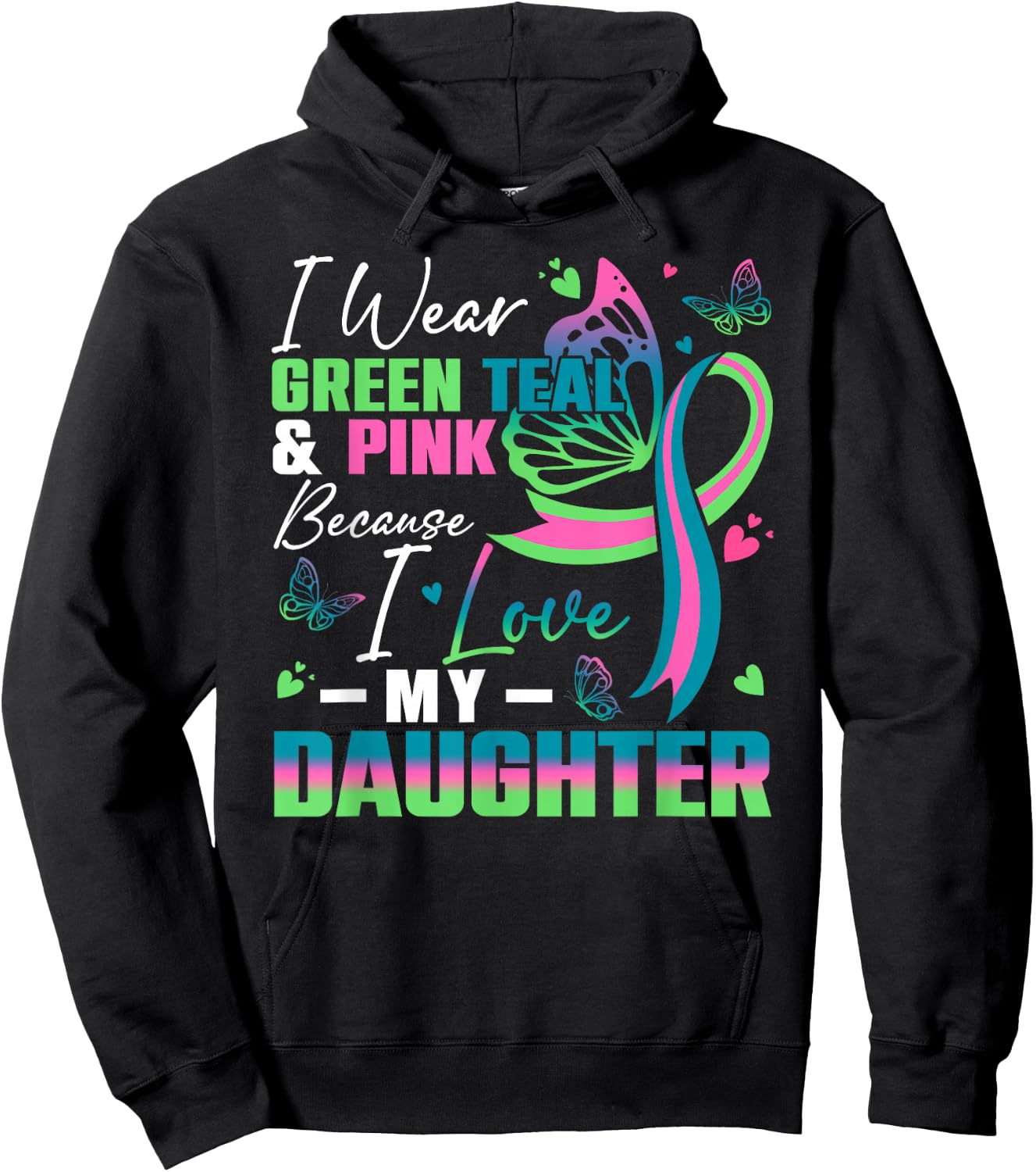 I Wear Green Teal Pink Because I Love My Daughter MBC Awaren Hoodie - Hoodie | Black