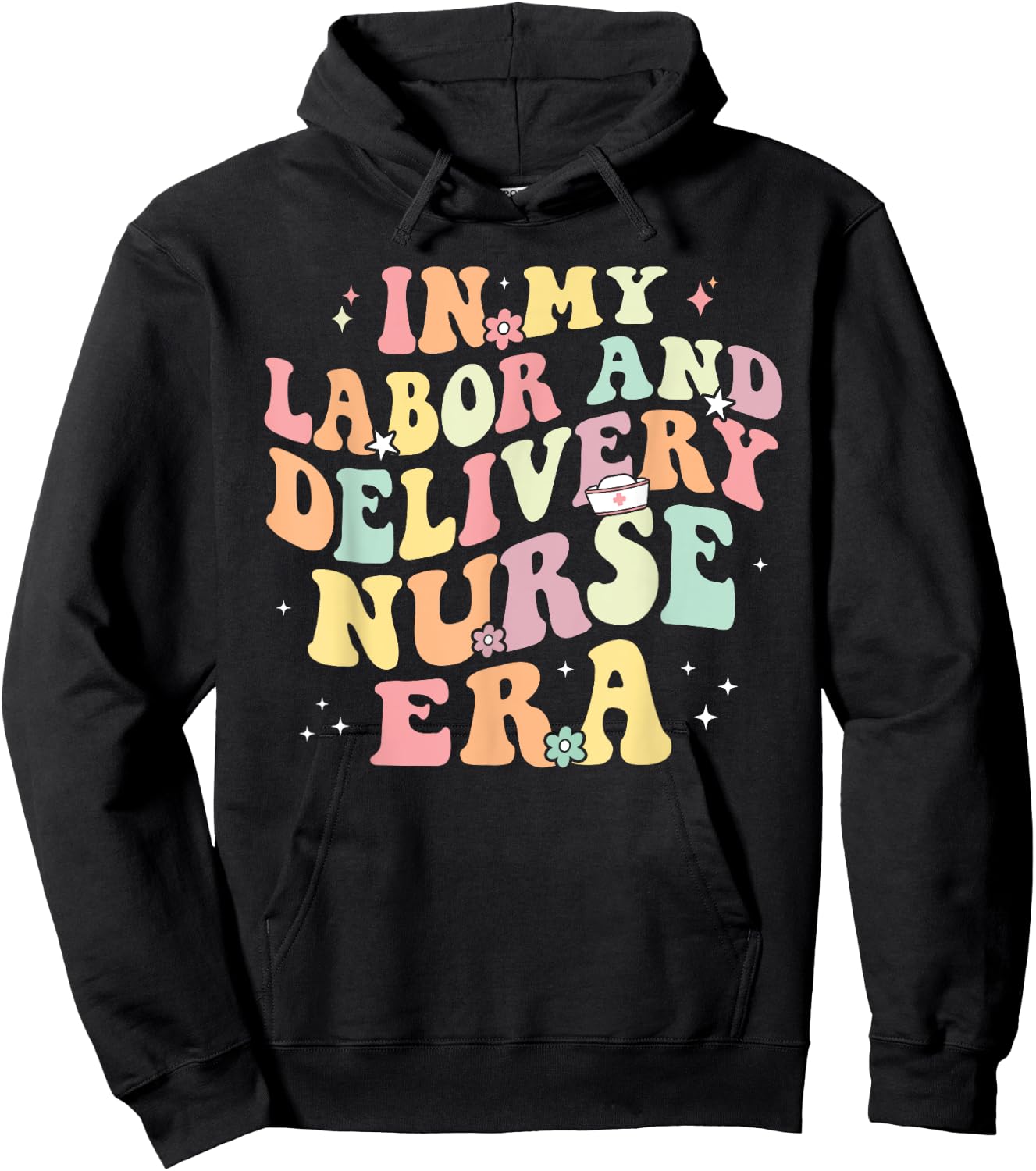 In My Labor And Delivery Nurse Era Retro Nurse Appreciation Hoodie - Hoodie | Black