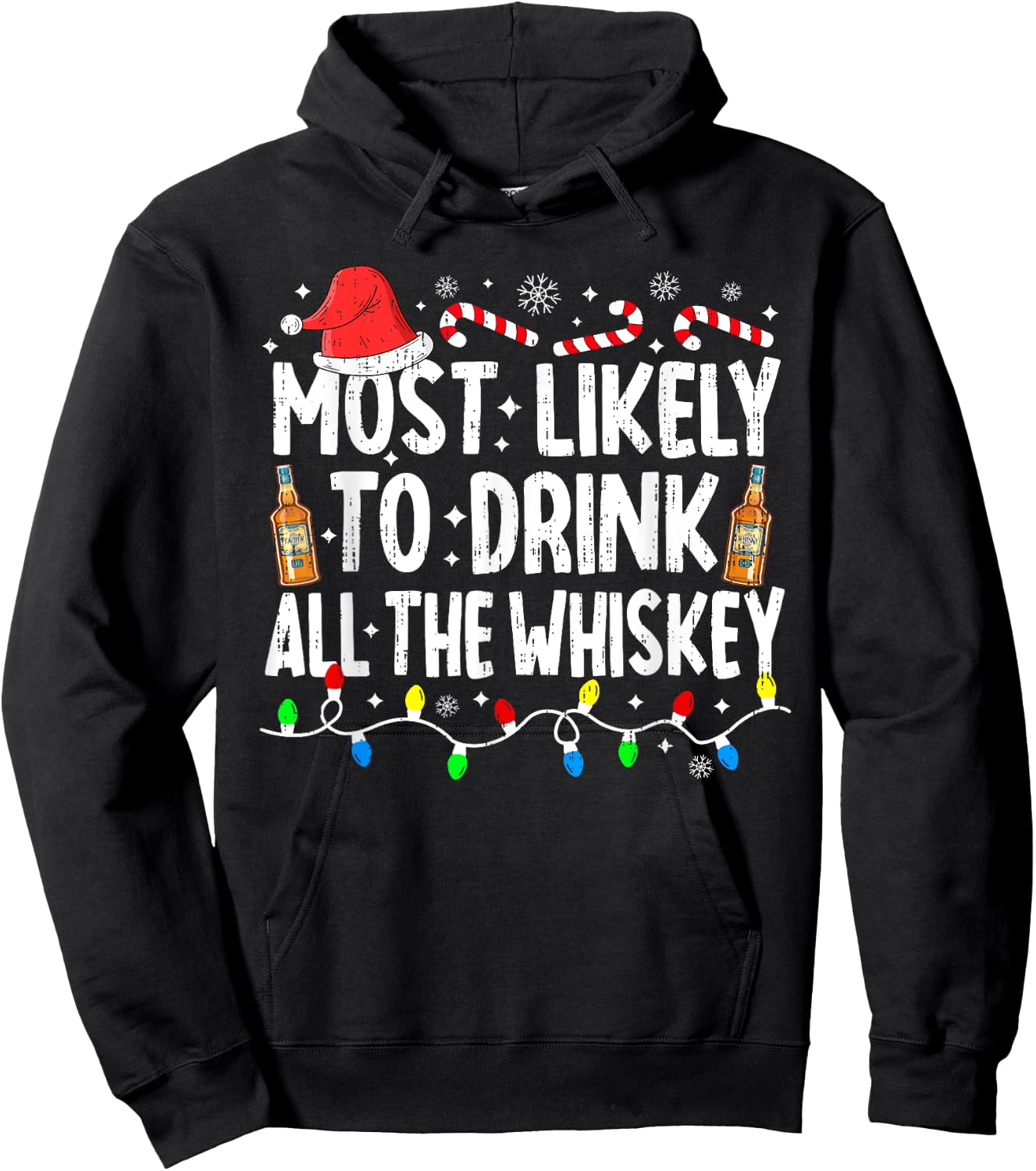 Most Likely To Drink All The Whiskey Funny Christmas Hoodie - Hoodie | Black
