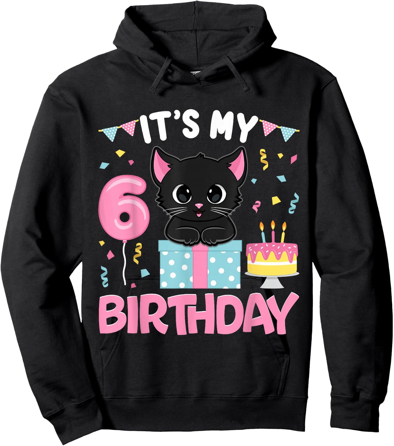 Its My 6th Birthday Girl Cat Birthday 6 Year Old Bday Party Hoodie - Hoodie | Black