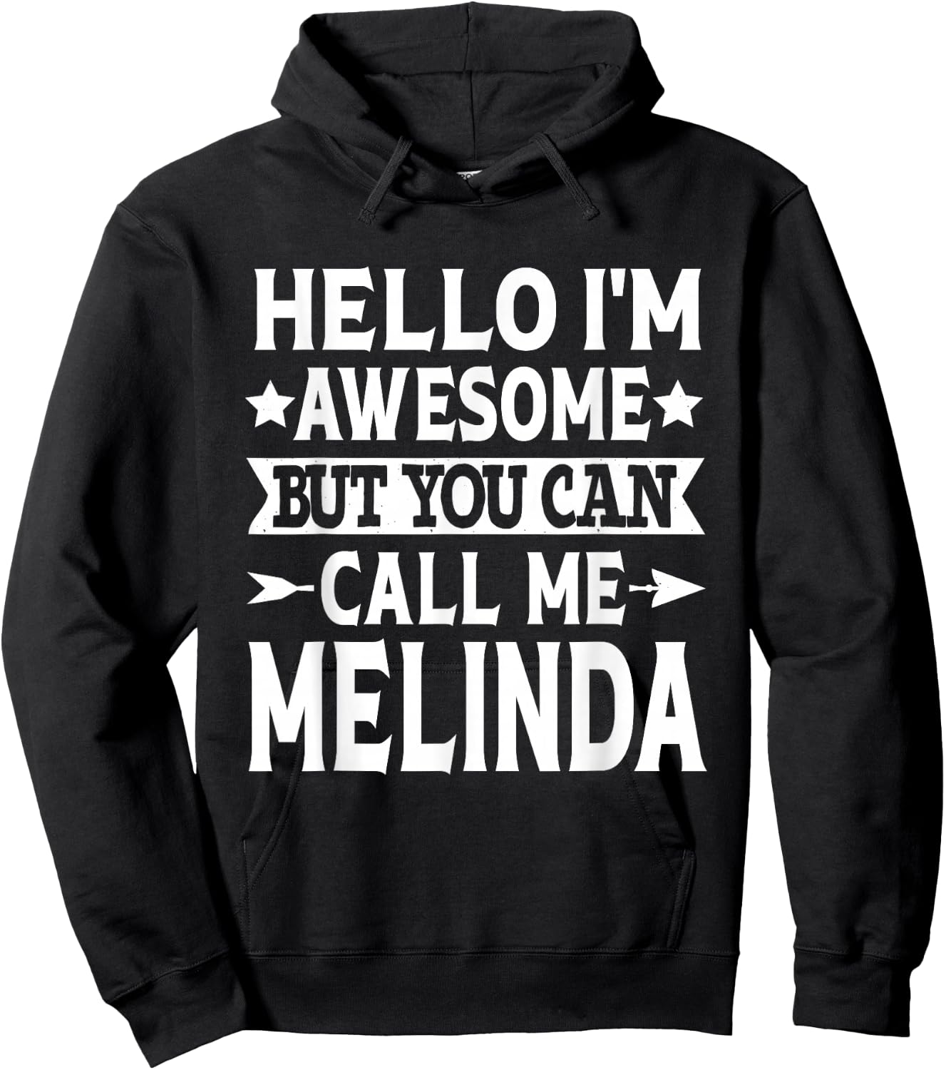 Melinda Hello I'm Awesome Call Me Melinda Girl Name Melinda Hoodie - Hoodie | Black
