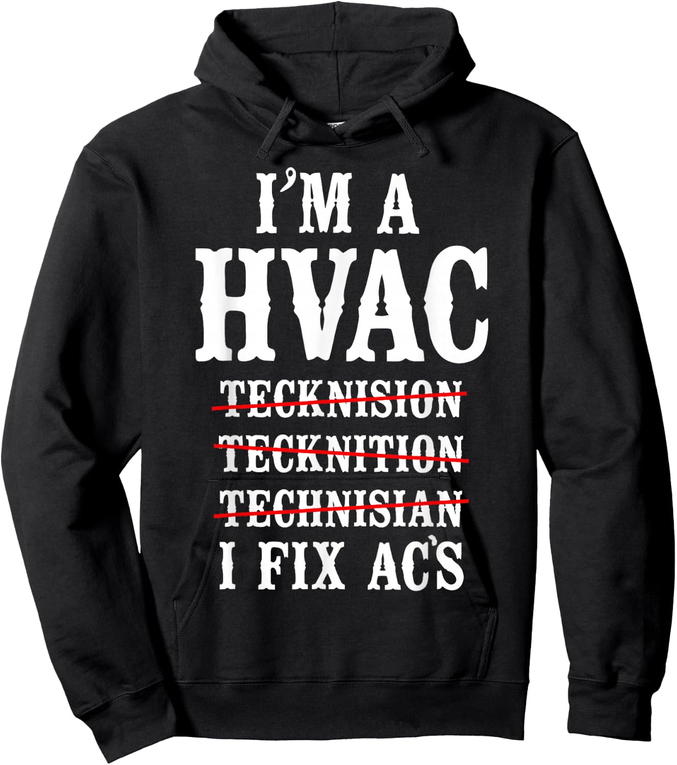 HVAC Technician Tech Vintage I'm A Hvac Tecknision Hoodie - Hoodie | Black