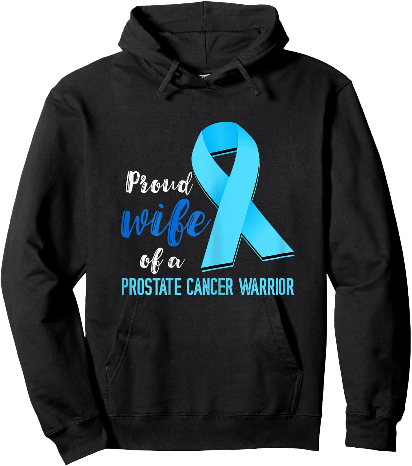 Prostate Cancer Proud Wife Prostate Cancer Awareness Hoodie - Hoodie | Black