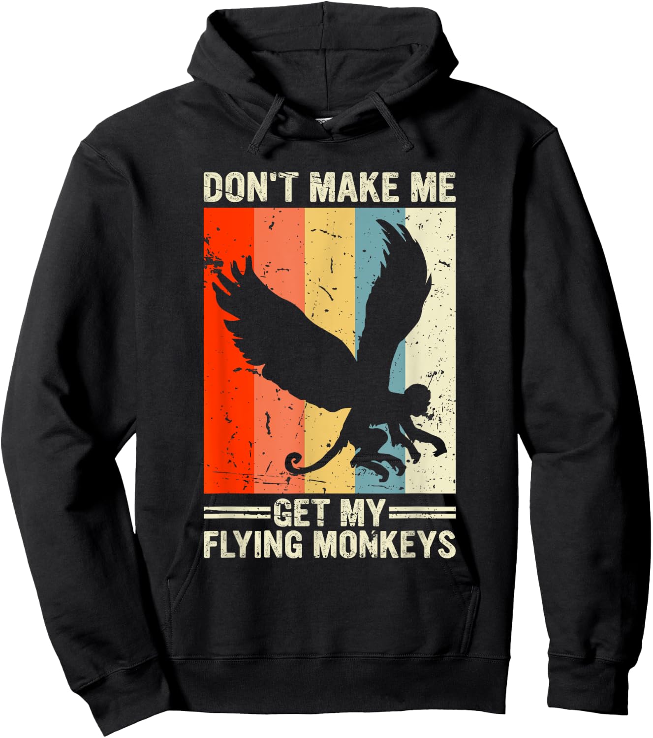 Vintage Retro Don't Make Me Get My Flying Monkeys Hoodie - Hoodie | Black
