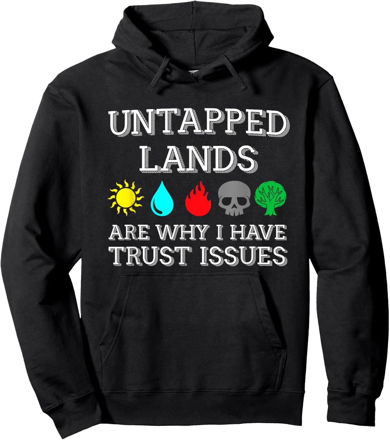 Untapped Lands Trust Issues Funny Magic Geek TCG Hoodie - Hoodie | Black