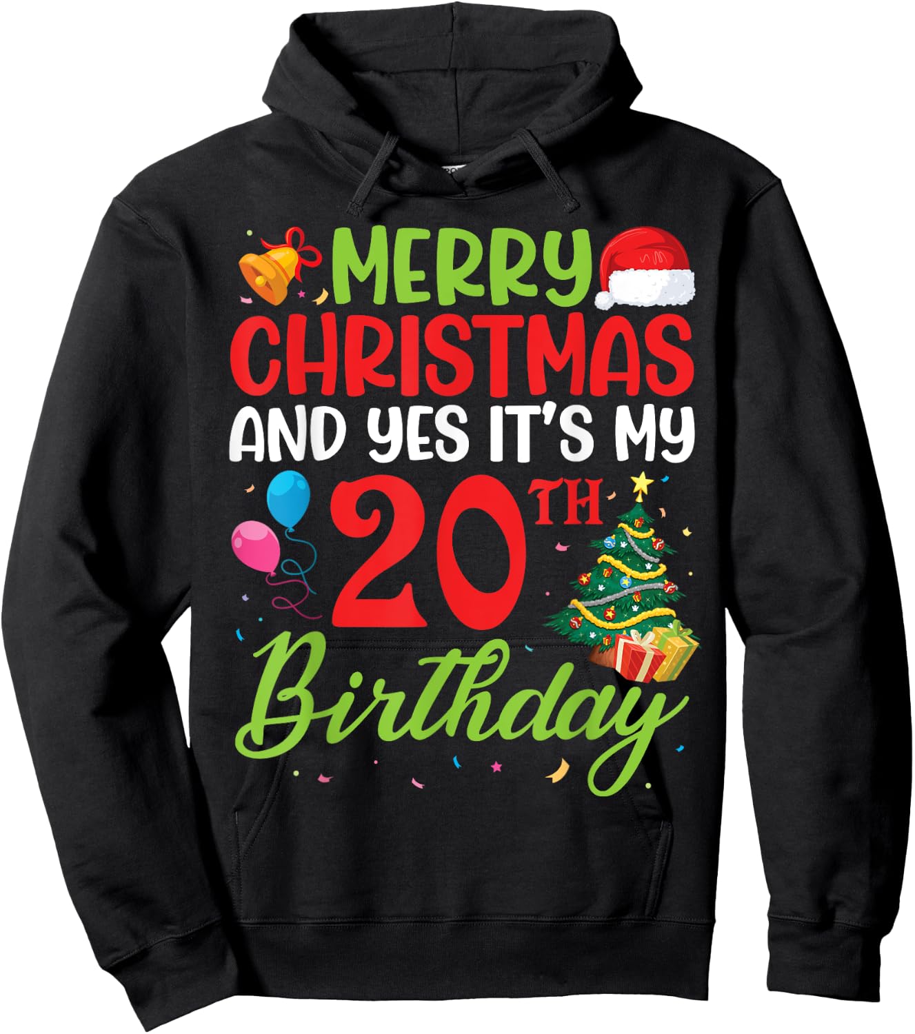 Merry Christmas And Yes It's My 20th Birthday 20 Years Old Hoodie - Hoodie | Black