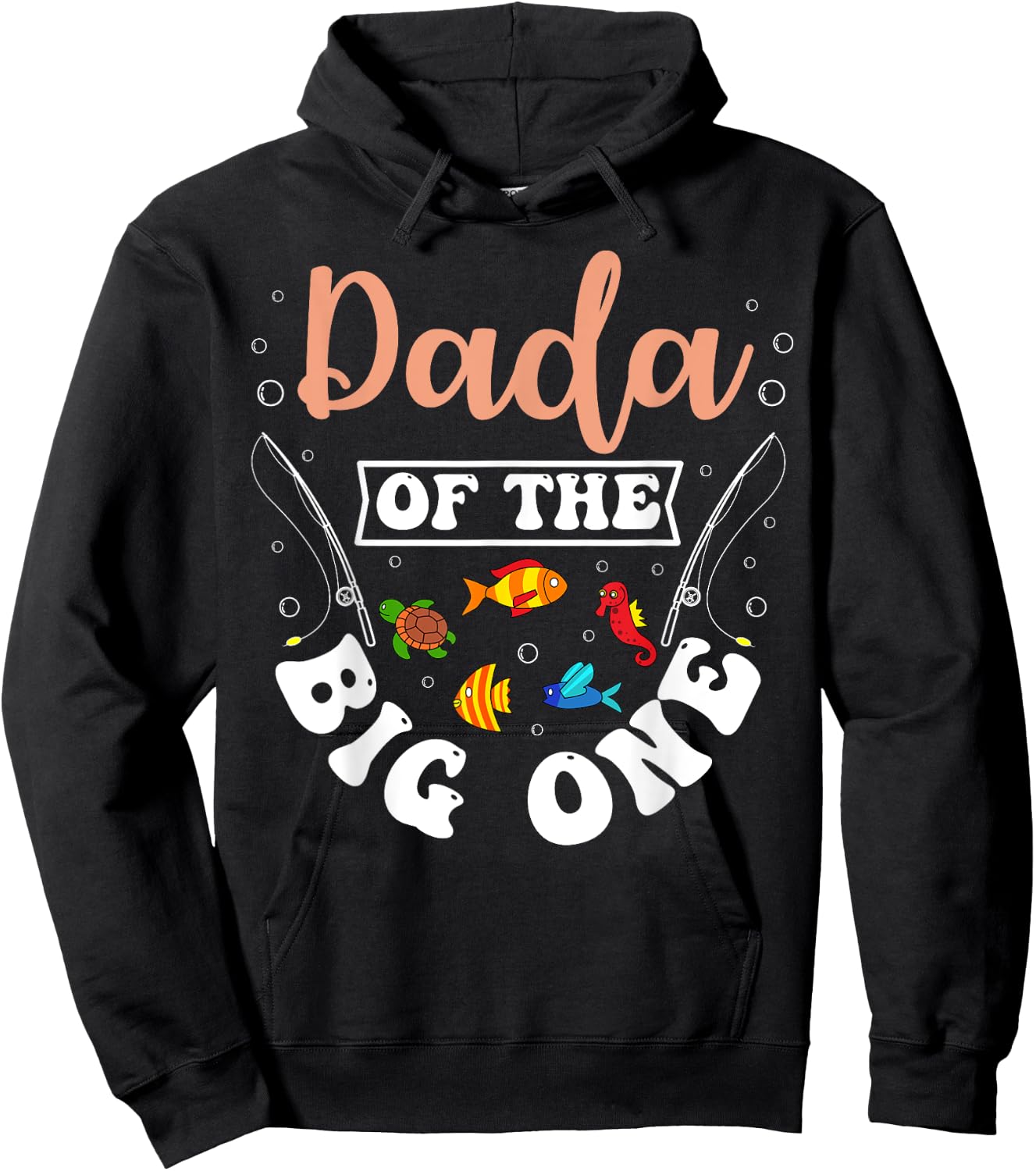 Dada Of The Big One Fishing Birthday Party Bday Celebration Hoodie - Hoodie | Black
