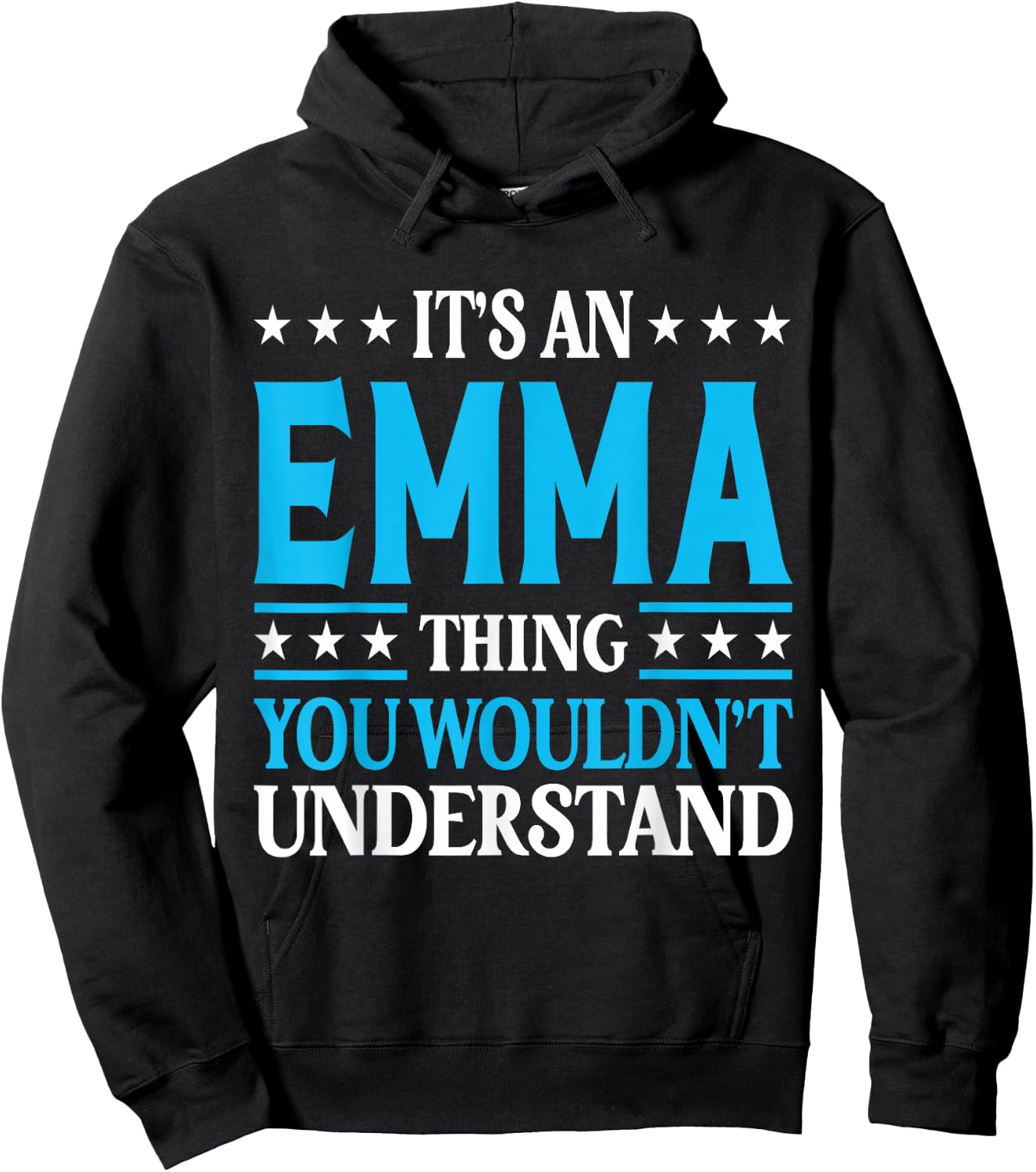 It's an Emma Thing Wouldn't Understand Girl Name Emma Hoodie - Hoodie | Black