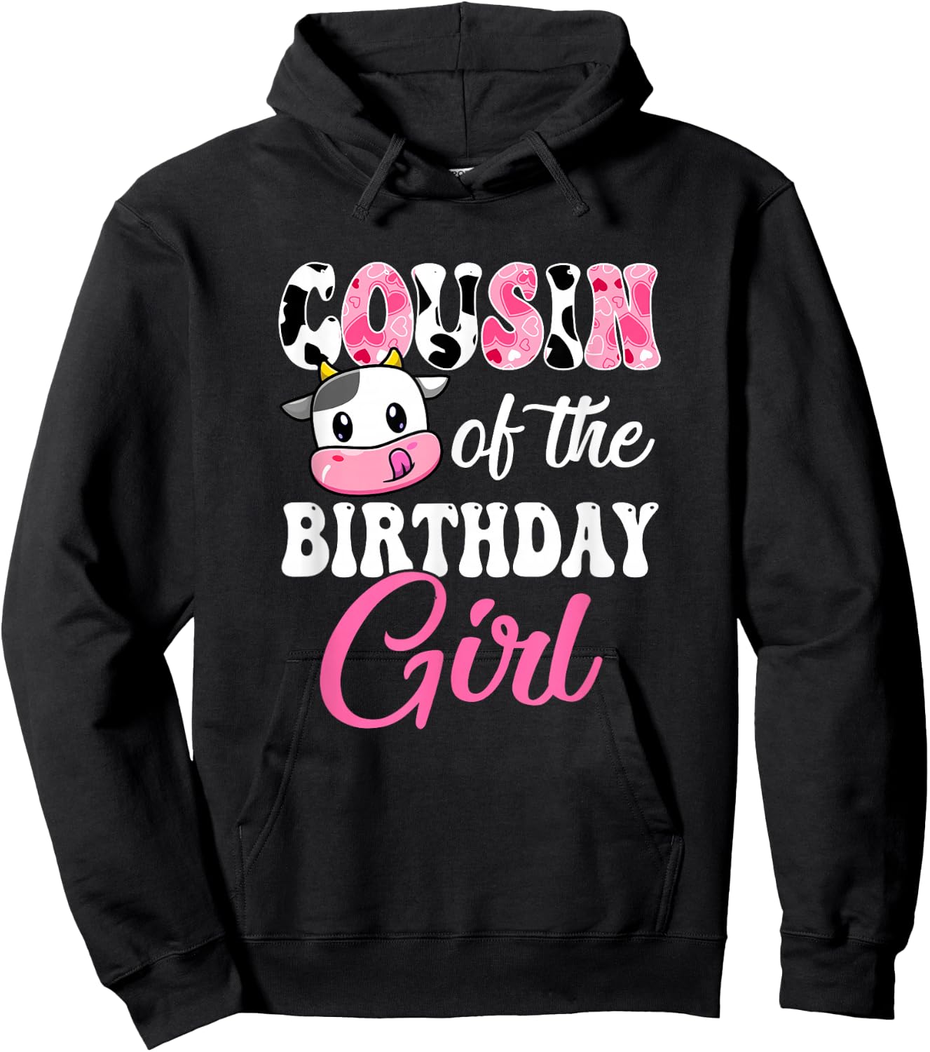 Cousin of The Birthday Girl Farm Cow 1St Birthday Girl Hoodie - Hoodie | Black