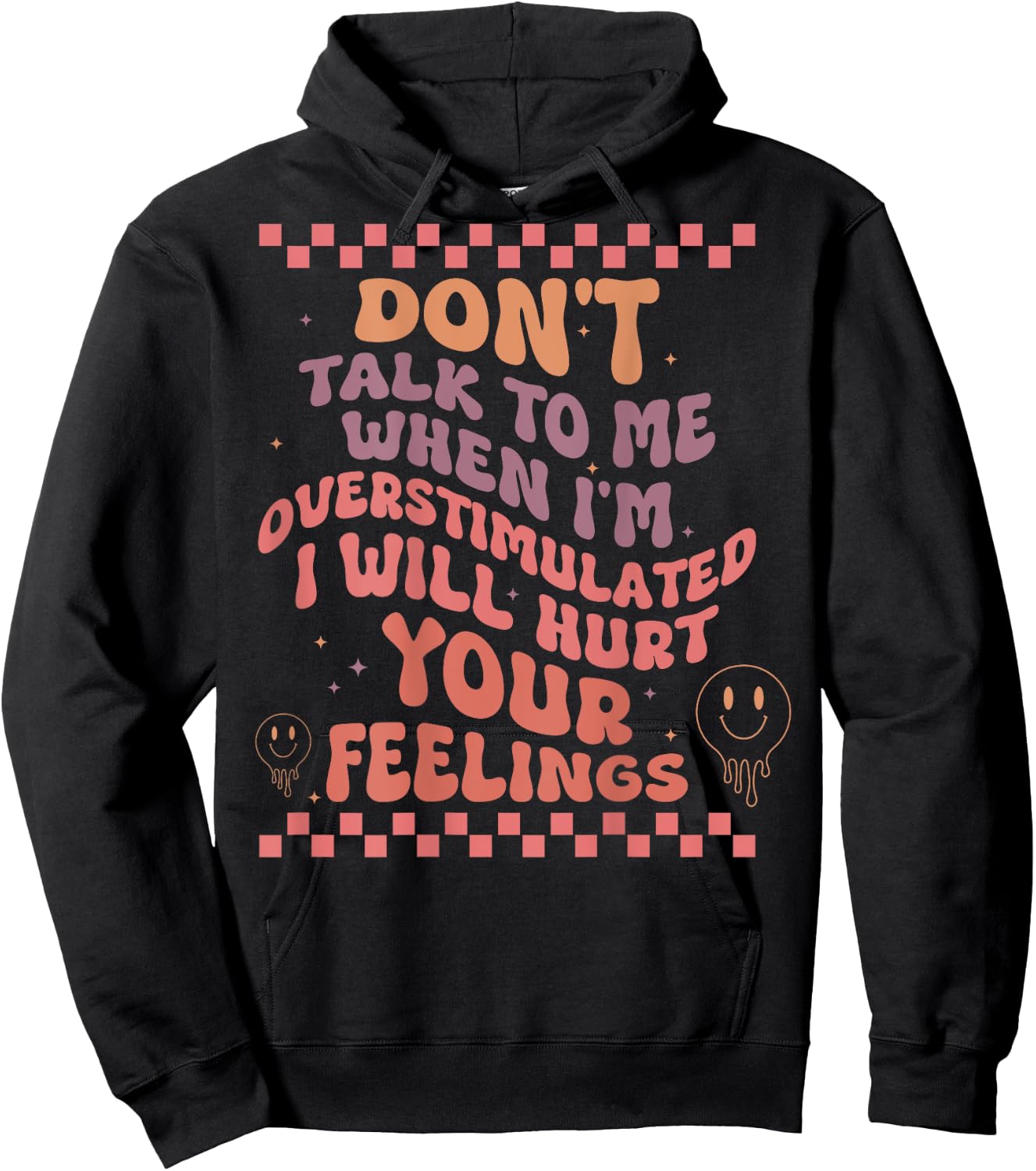 Don't Talk to Me When I'm Overstimulated Groovy Hoodie - Hoodie | Black