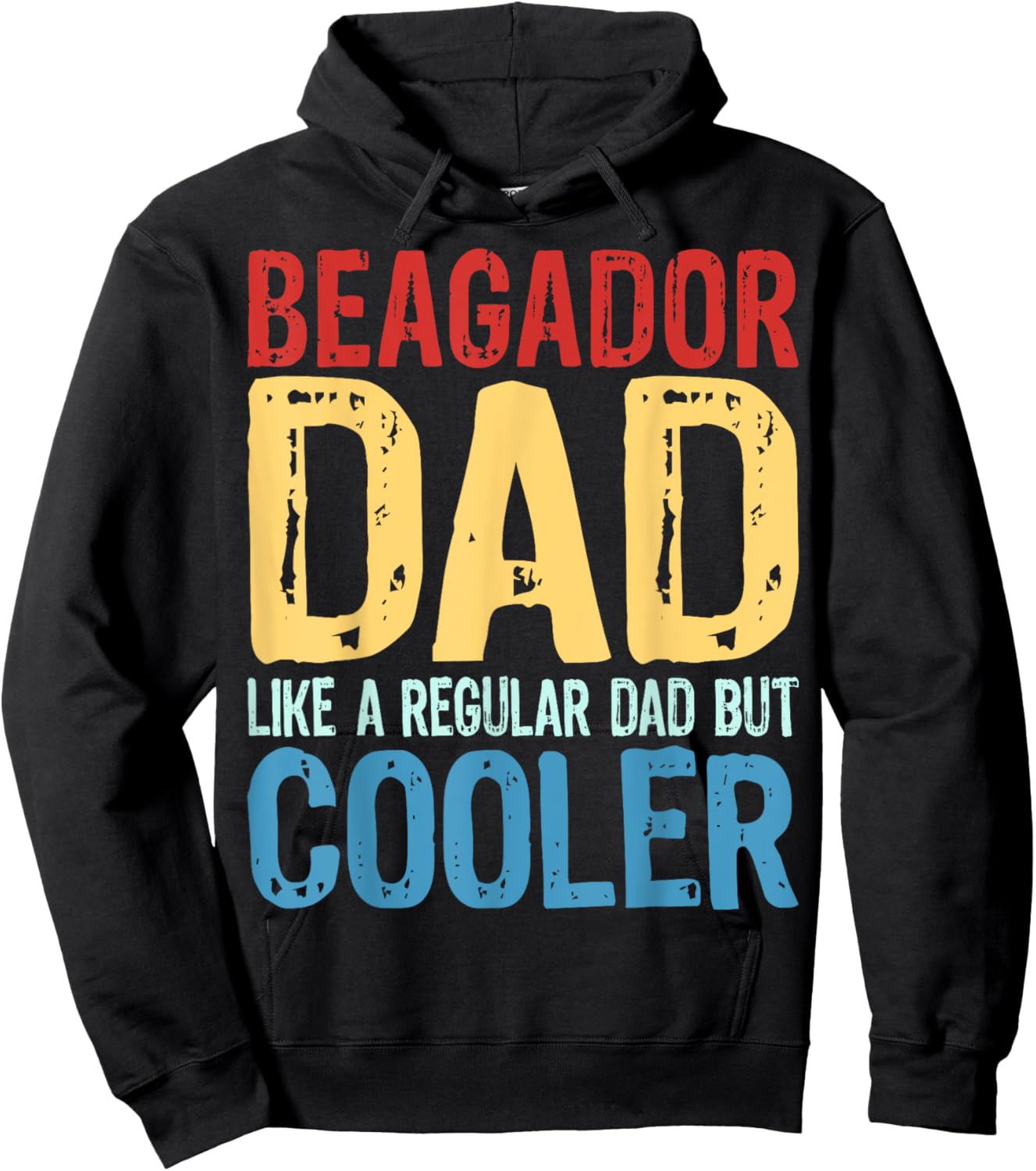 Beagador Dad - Like a Regular Dad but Cooler Hoodie - Hoodie | Black