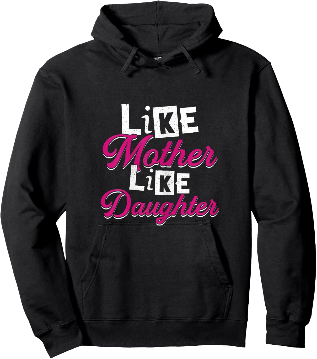 Like Mother Like Daughter | Mom Stepdaughter Granddaughter Hoodie - Hoodie | Black
