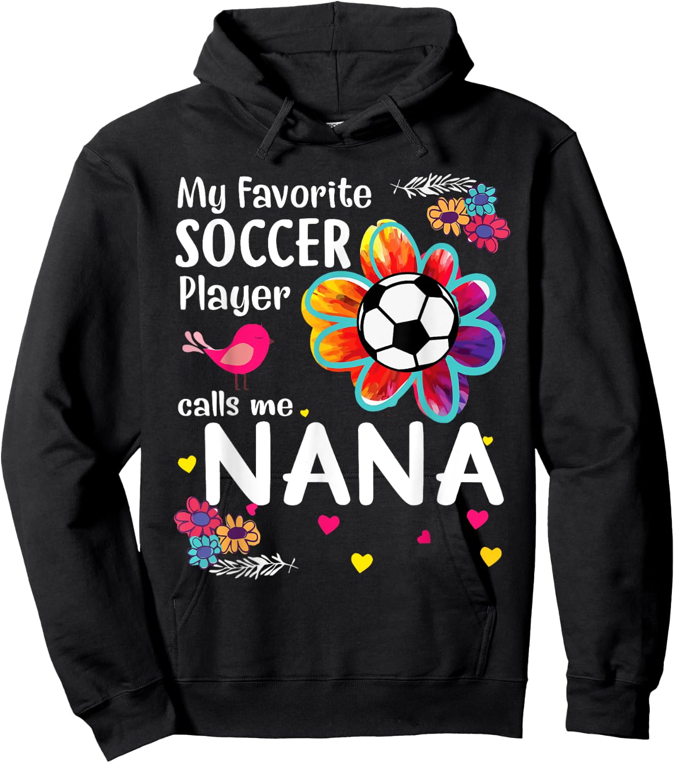 My Favorite Soccer Player Calls Me Nana Soccer Flower Hoodie - Hoodie | Black