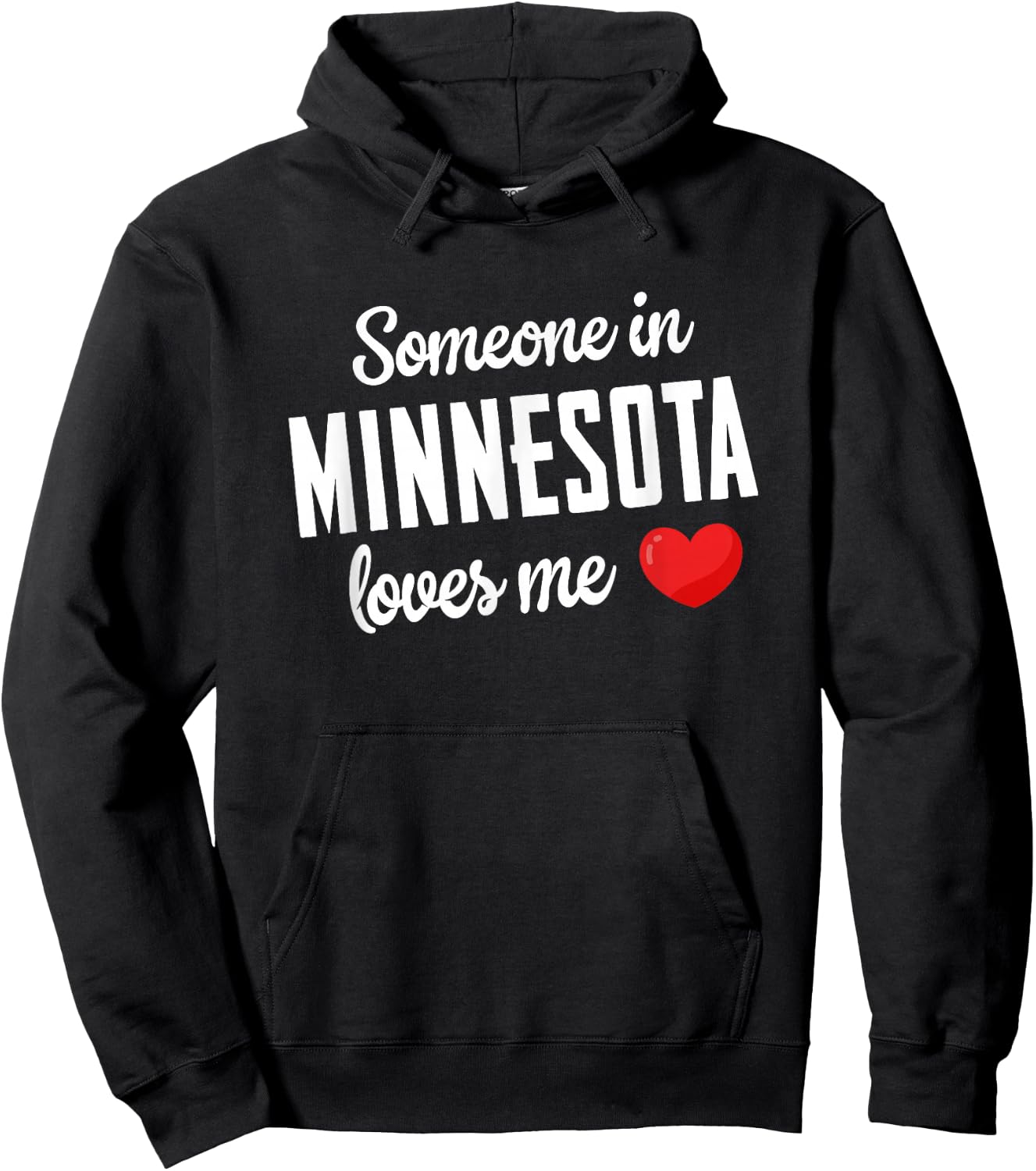 Someone In Minnesota Loves Me Hoodie - Hoodie | Black