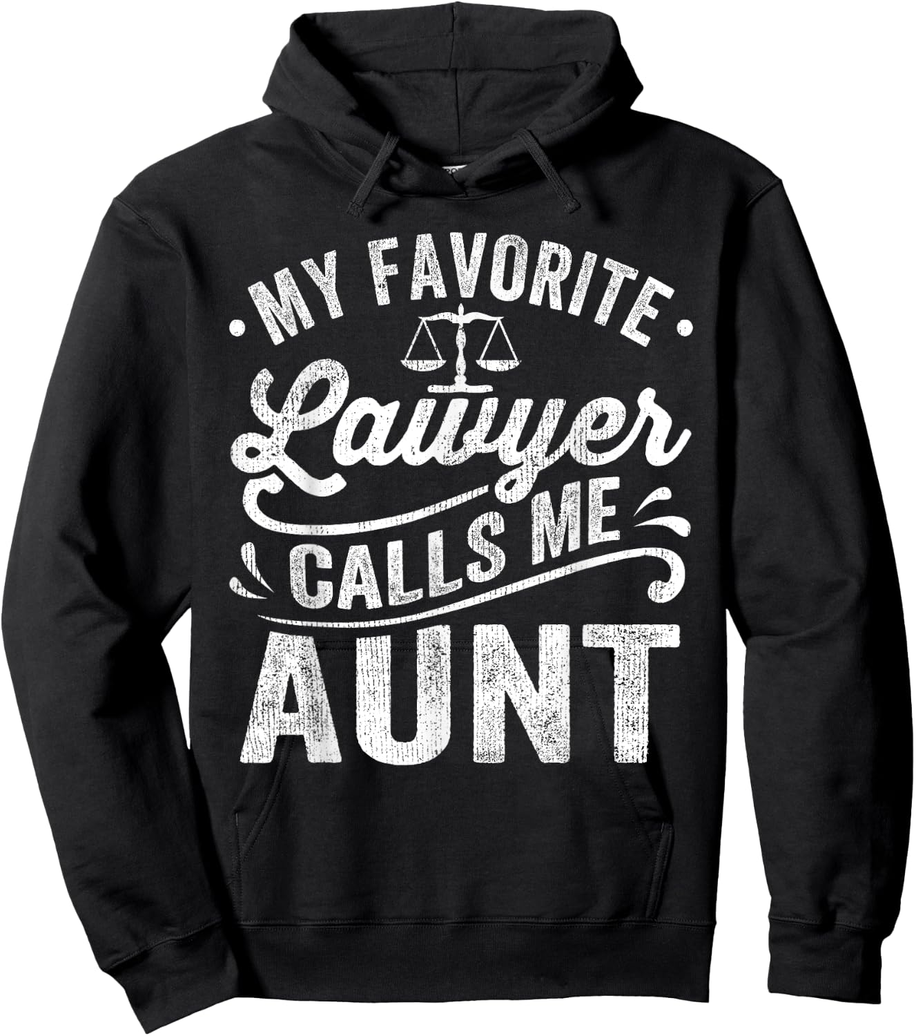 My Favorite Lawyer Calls Me Aunt Mothers Day Hoodie - Hoodie | Black